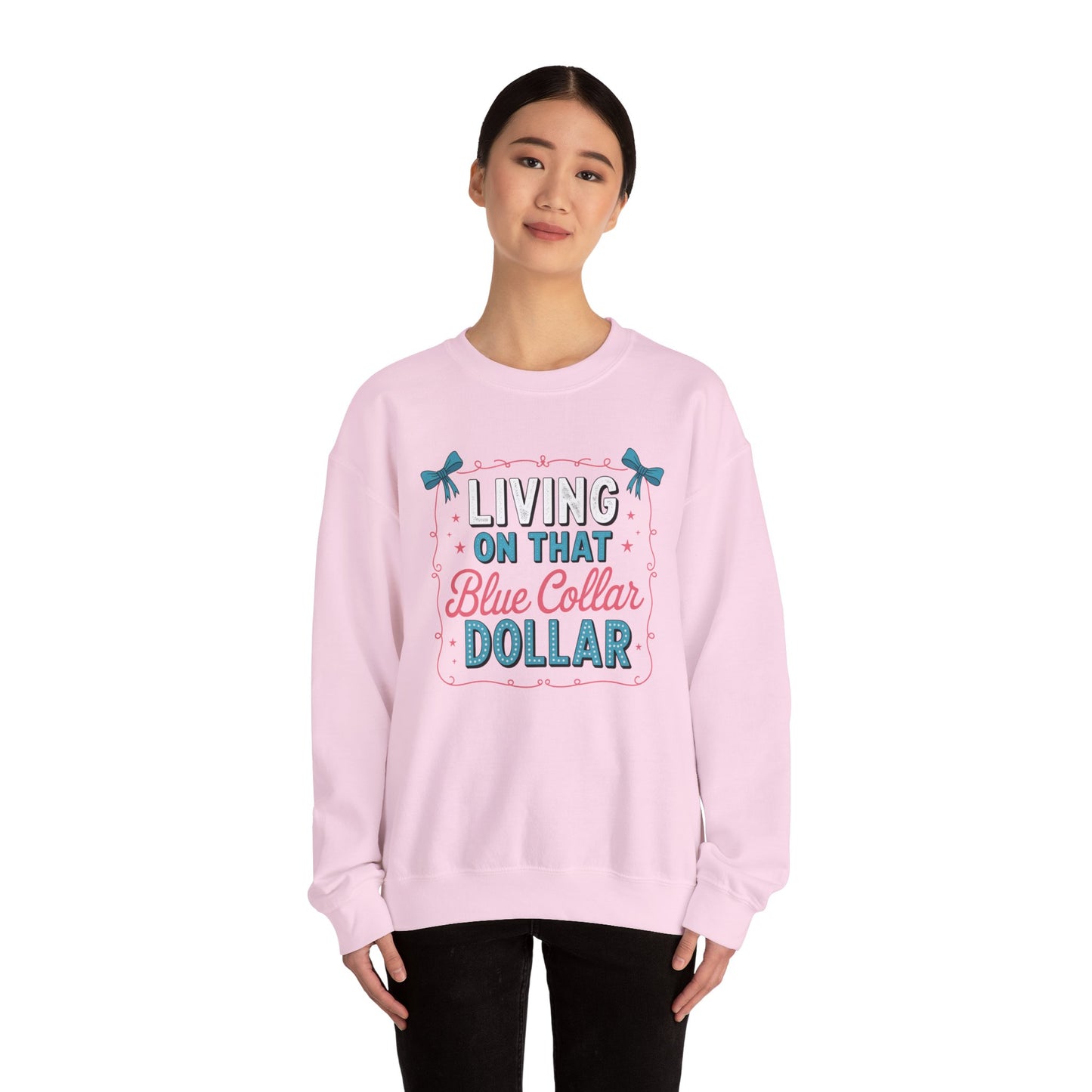 Crewneck Sweatshirt — "Living on That Blue Collar Dollar" Retro Workwear Design