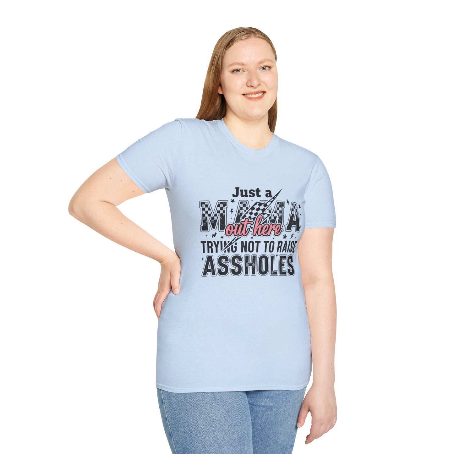 Mama Shirt - "Just a Mama Out Here Trying Not to Raise Assholes" Graphic Tee