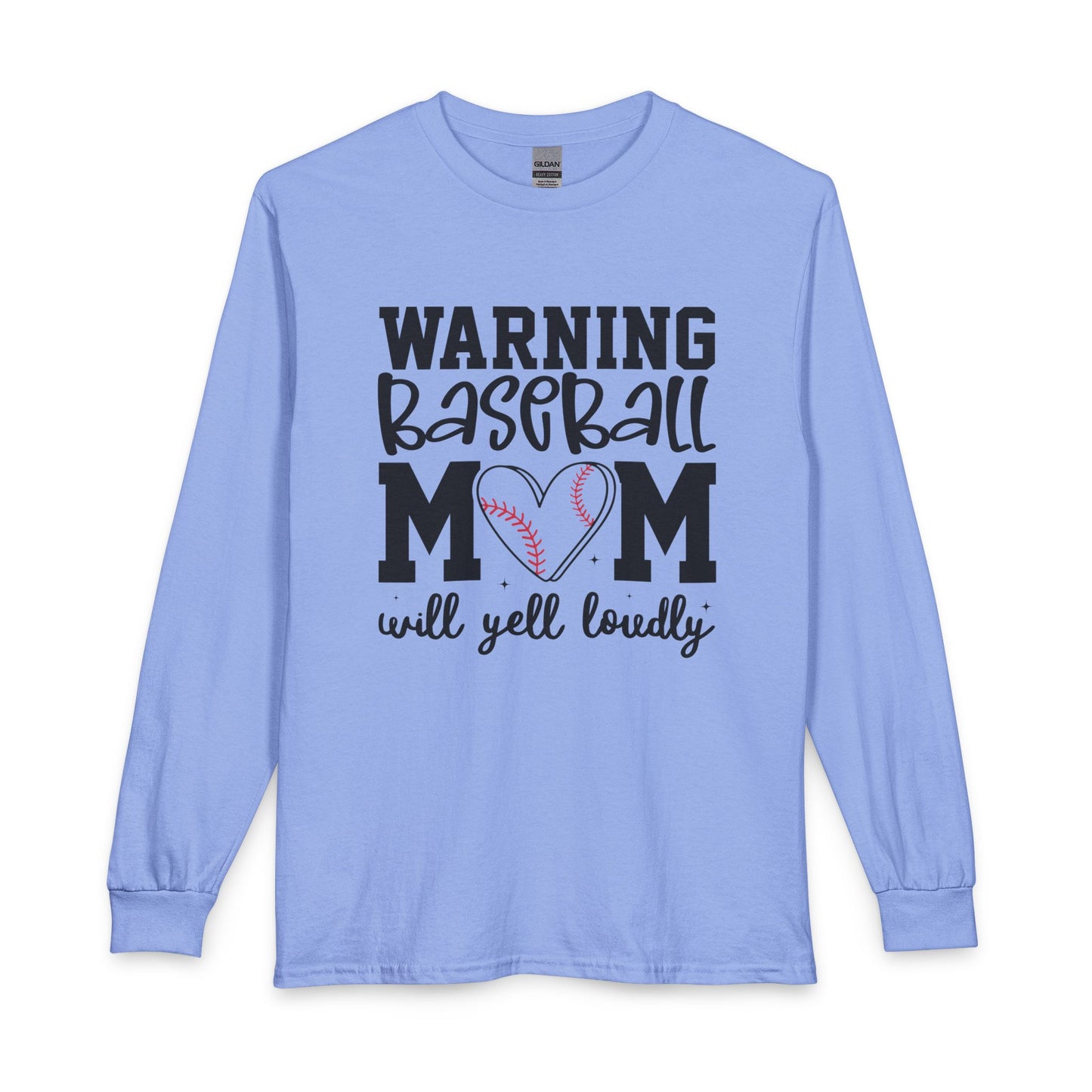 Baseball Mom Long Sleeve Tee — "Warning Baseball Mom Will Yell Loudly"