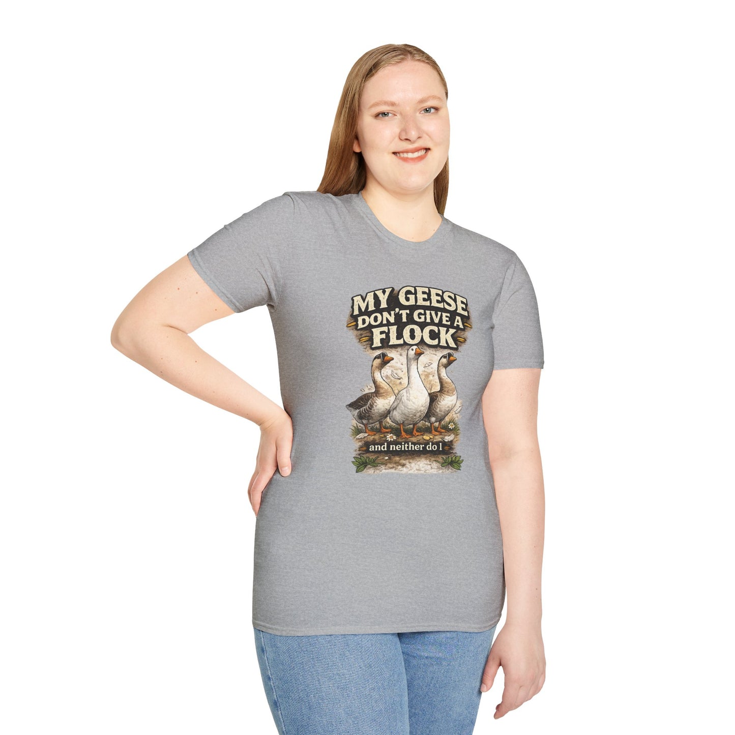 T-Shirt — “My Geese Don’t Give a Flock” Humorous Farm Animal Tee