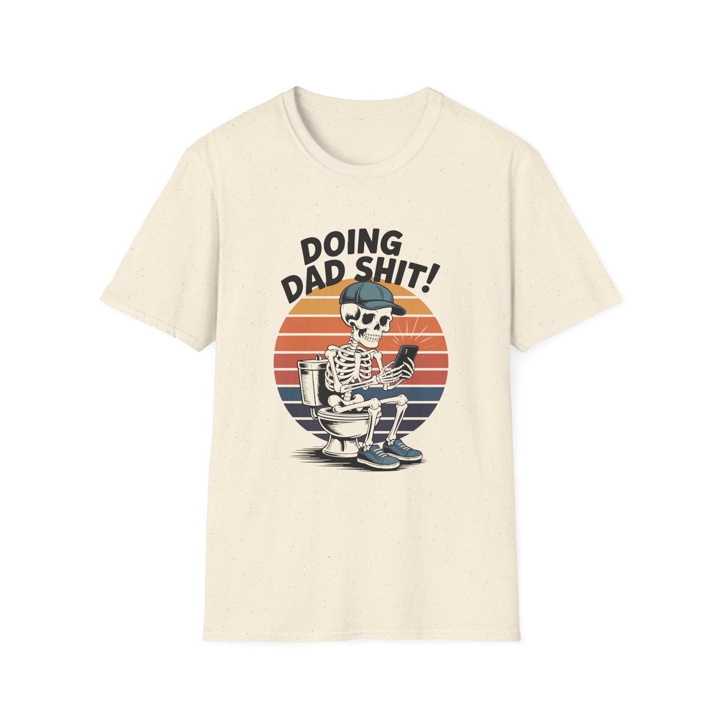 Doing Dad Sh!t Skeleton T-Shirt — Funny Dad Toilet Humor Tee