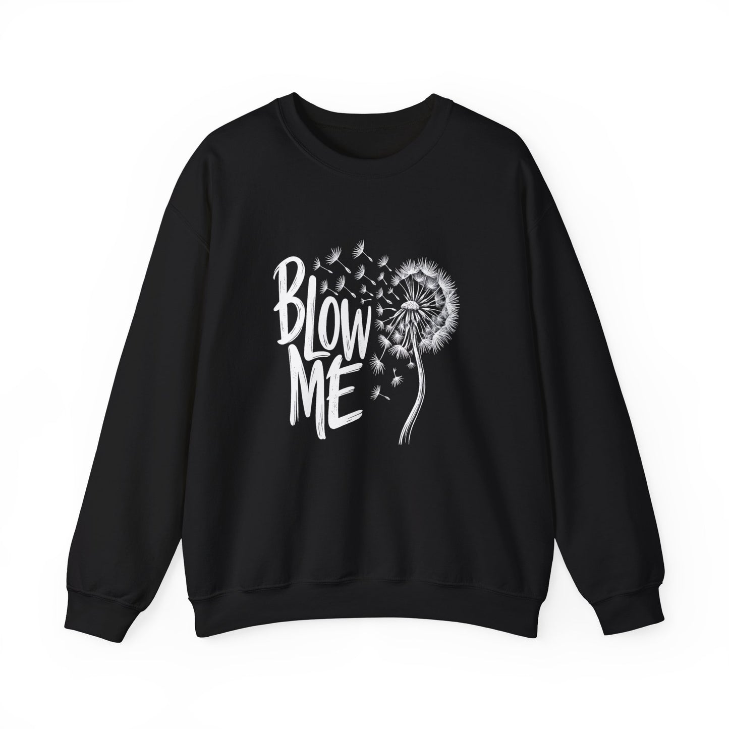 Crewneck Sweatshirt - "Blow Me" Dandelion Graphic
