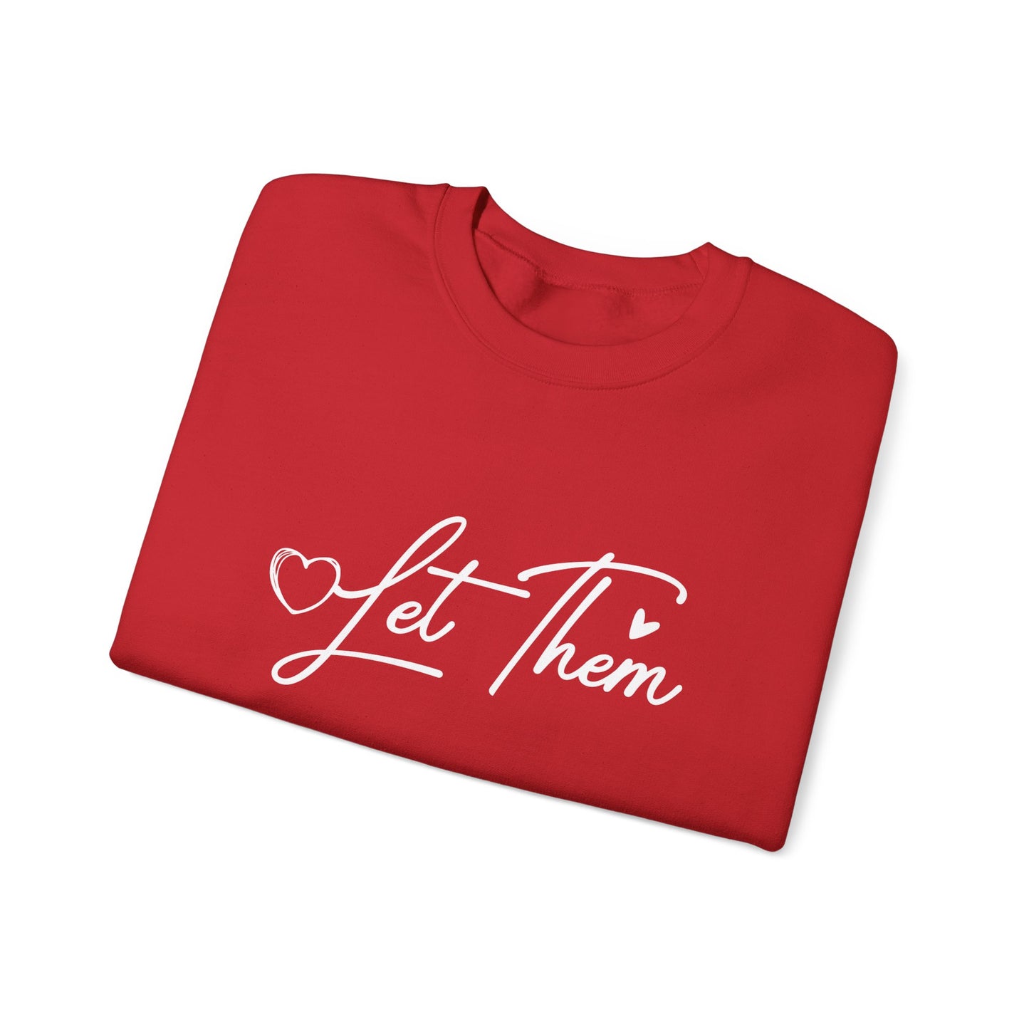 Let Them Crewneck Sweatshirt – Inspirational "Let Them" Graphic Pullover