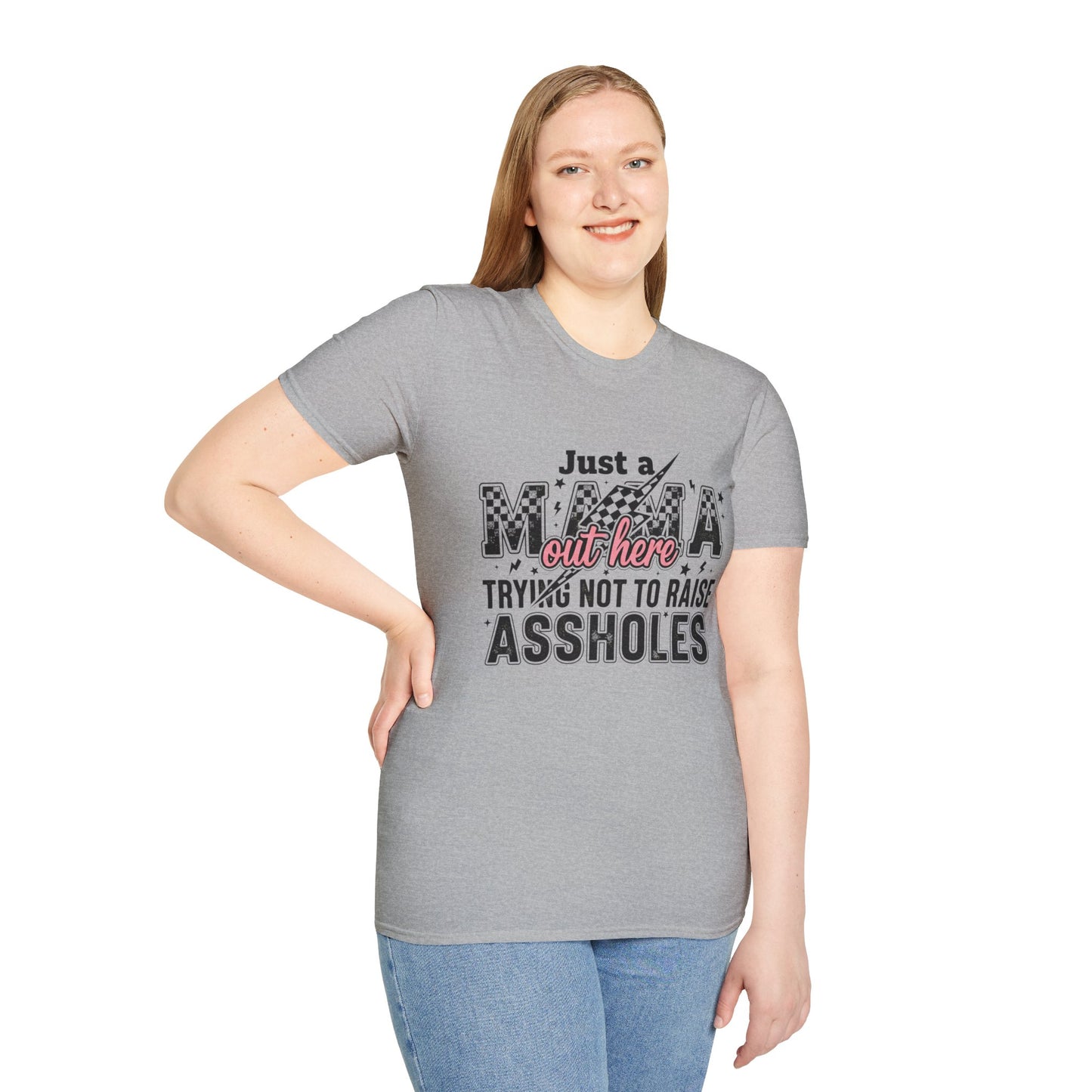 Mama Shirt - "Just a Mama Out Here Trying Not to Raise Assholes" Graphic Tee