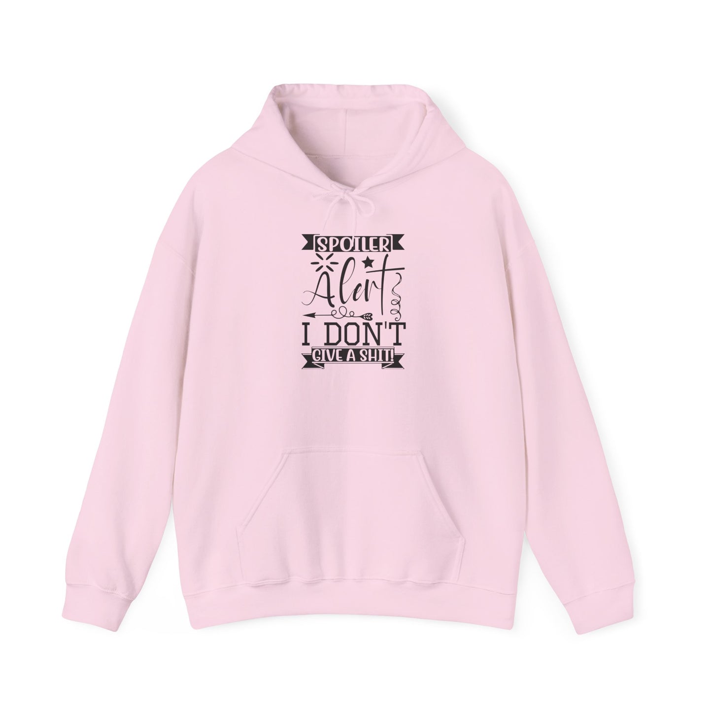 Hoodie — "Spoiler Alert: I Don't Give a Shh" Graphic Pullover