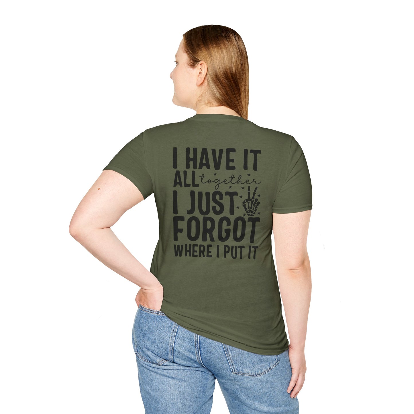 Mom Life T-Shirt — “I Have It All Together I Just Forgot Where I Put It” Funny Mom Graphic Tee