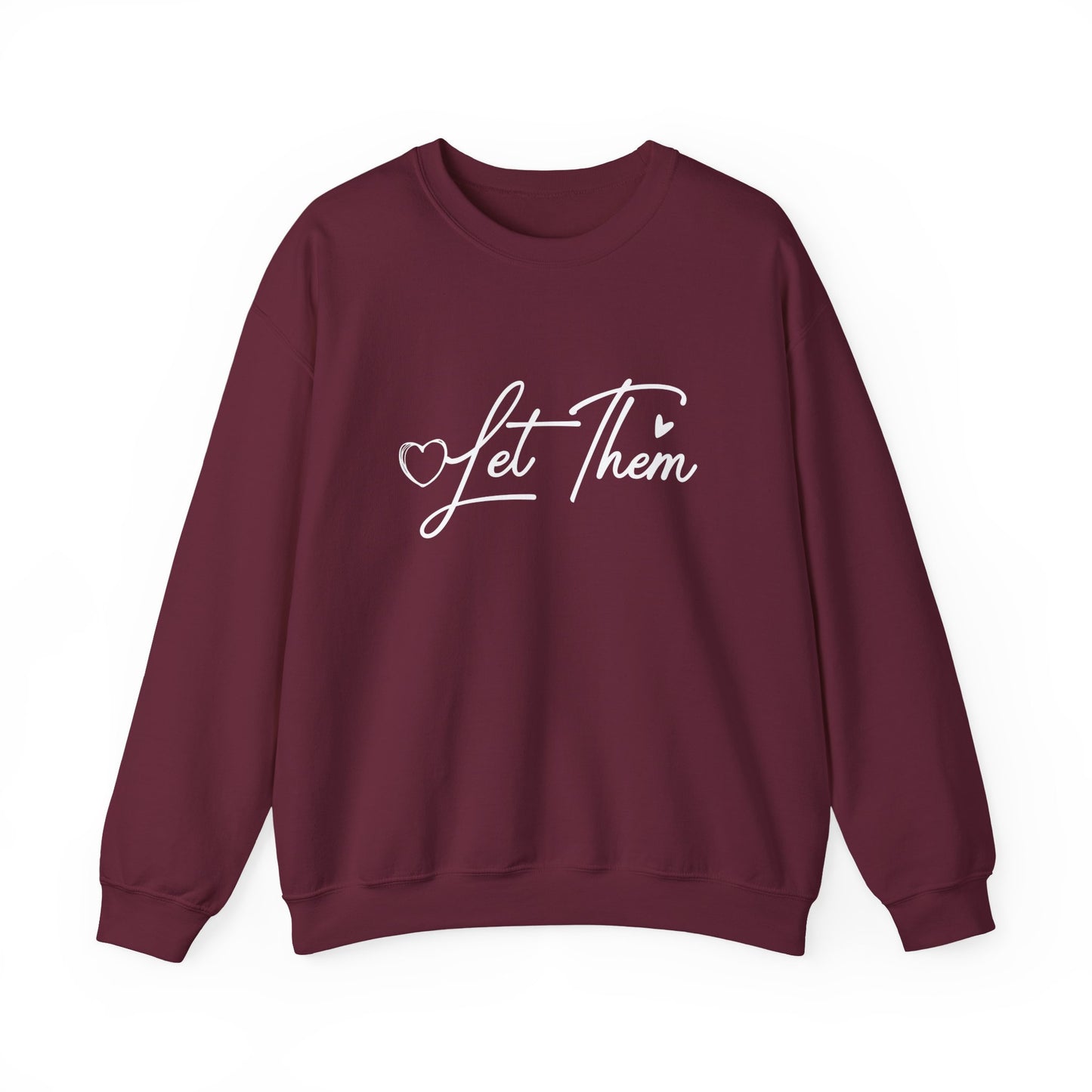 Let Them Crewneck Sweatshirt – Inspirational "Let Them" Graphic Pullover