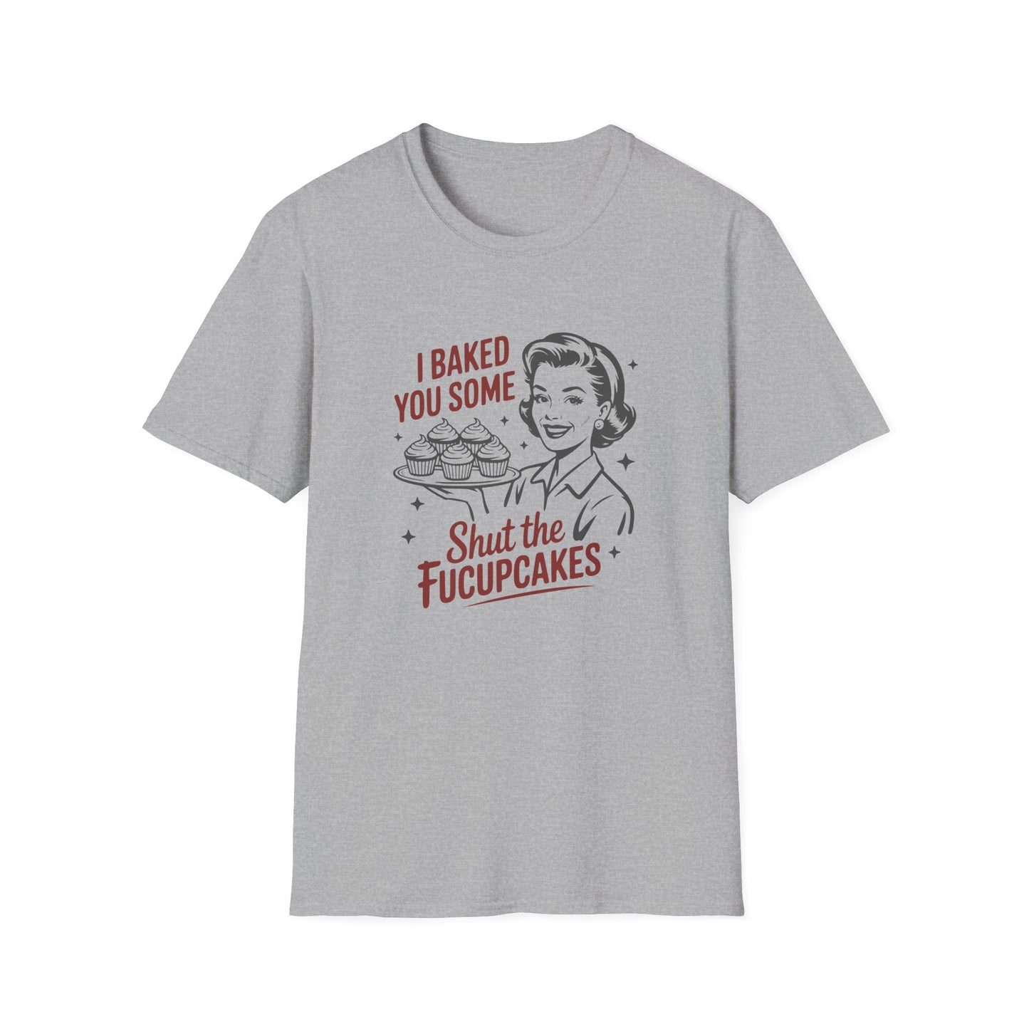 I Baked You Some — 'Shut the Fucupcakes' Retro Graphic Tee