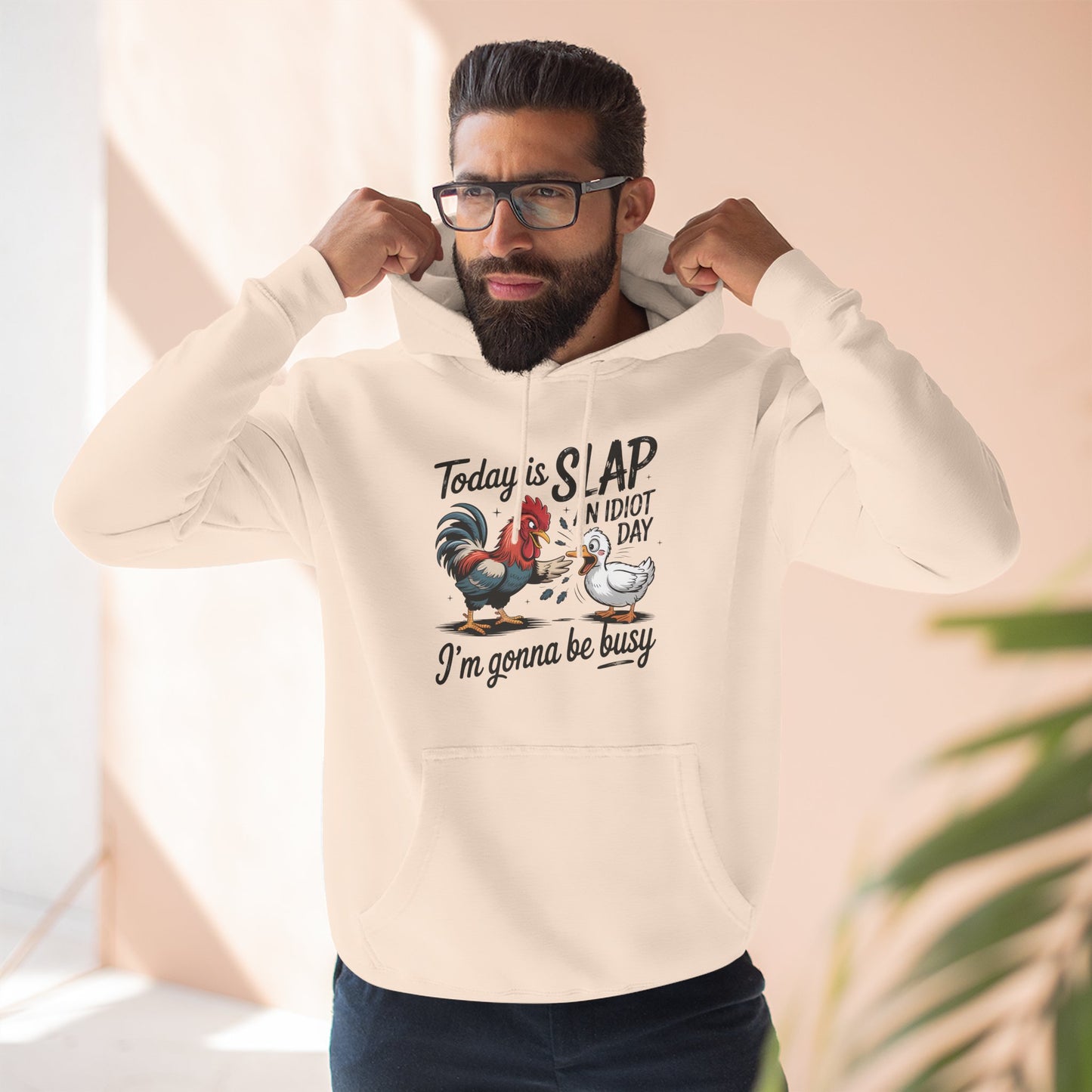 Rooster 'Today Is Slap An Idiot Day' Hoodie — Funny Farm Animal Pullover