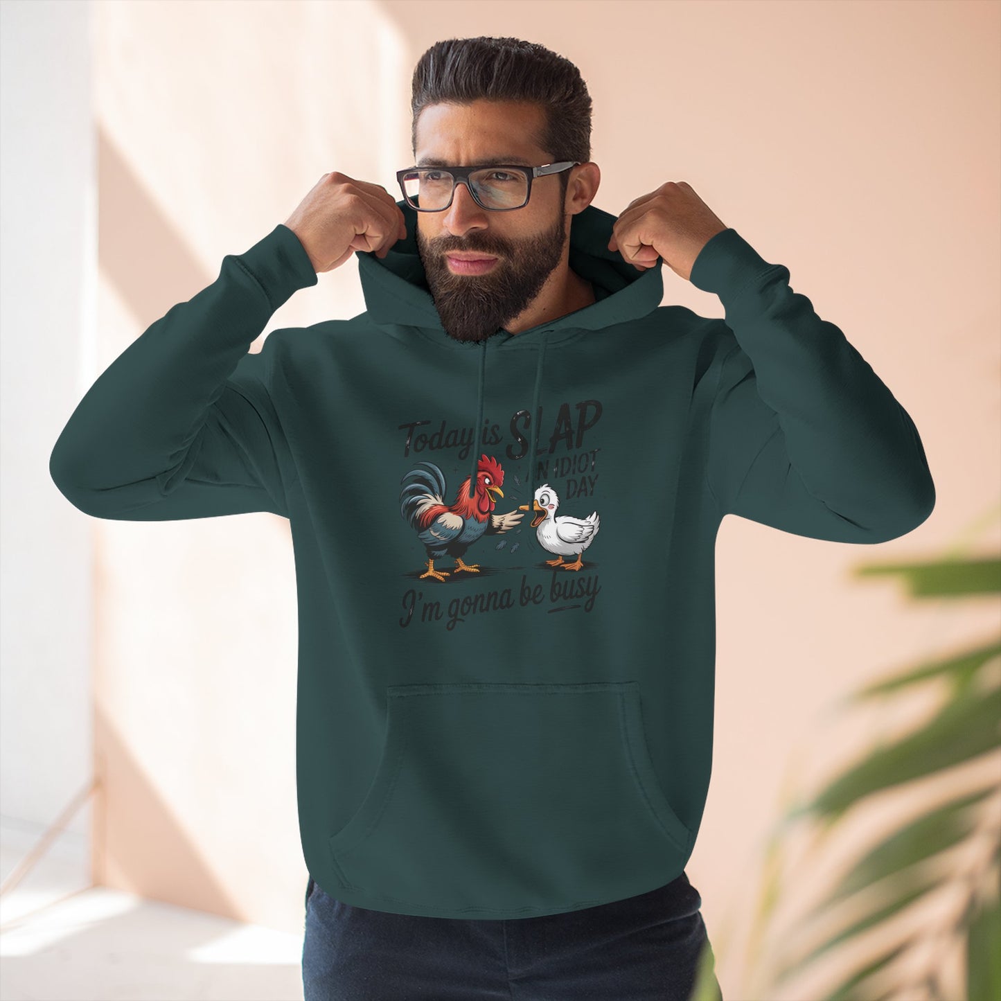 Rooster 'Today Is Slap An Idiot Day' Hoodie — Funny Farm Animal Pullover