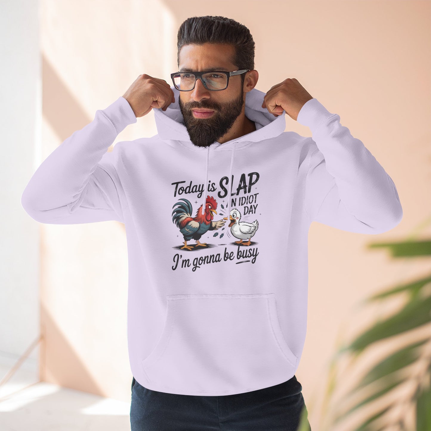 Rooster 'Today Is Slap An Idiot Day' Hoodie — Funny Farm Animal Pullover
