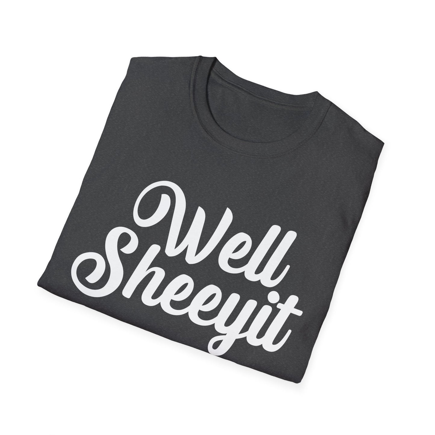 "Well Sheeyit" Retro Script Funny Graphic Tee
