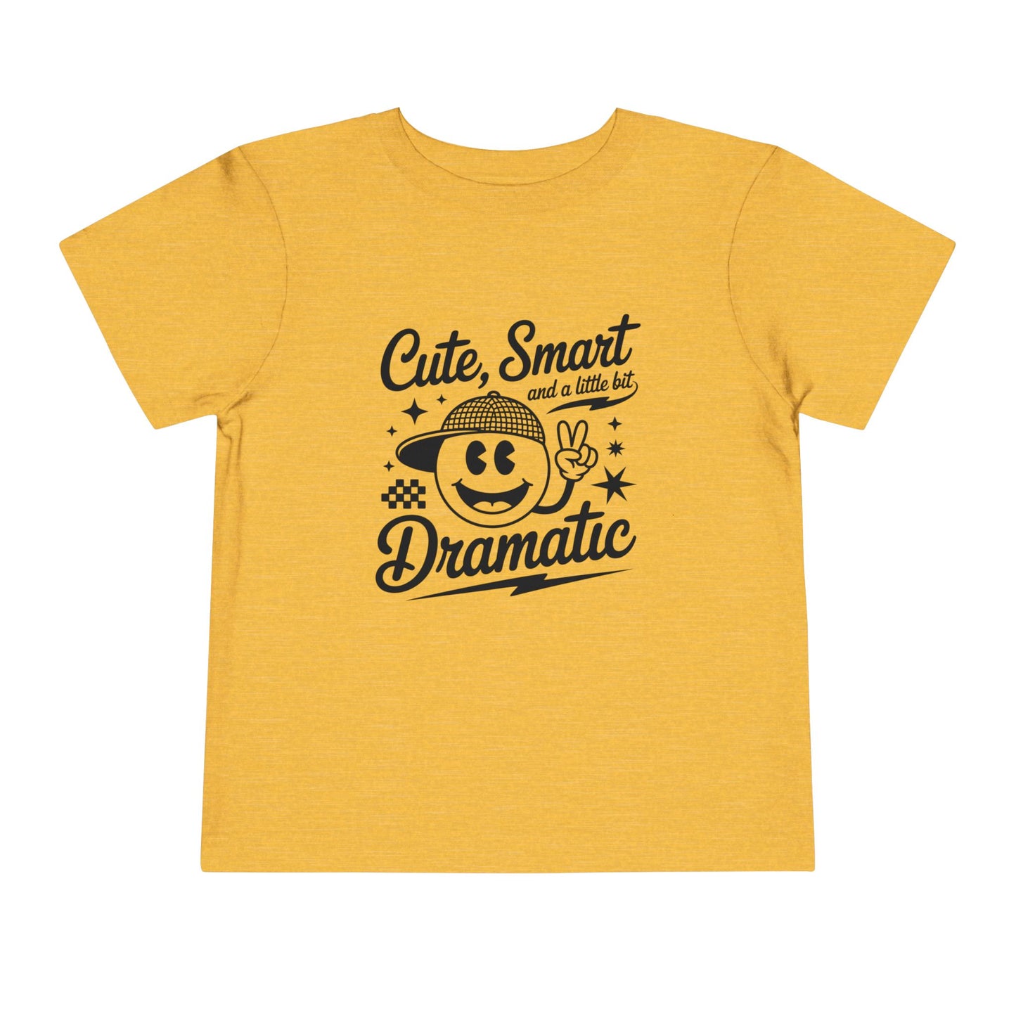 Cute, Smart & a Little Dramatic Toddler Tee