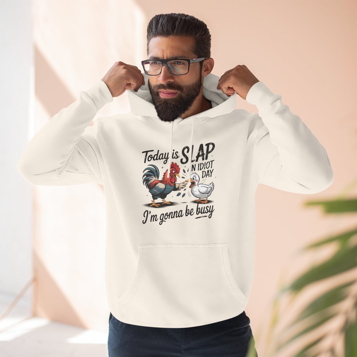 Rooster 'Today Is Slap An Idiot Day' Hoodie — Funny Farm Animal Pullover
