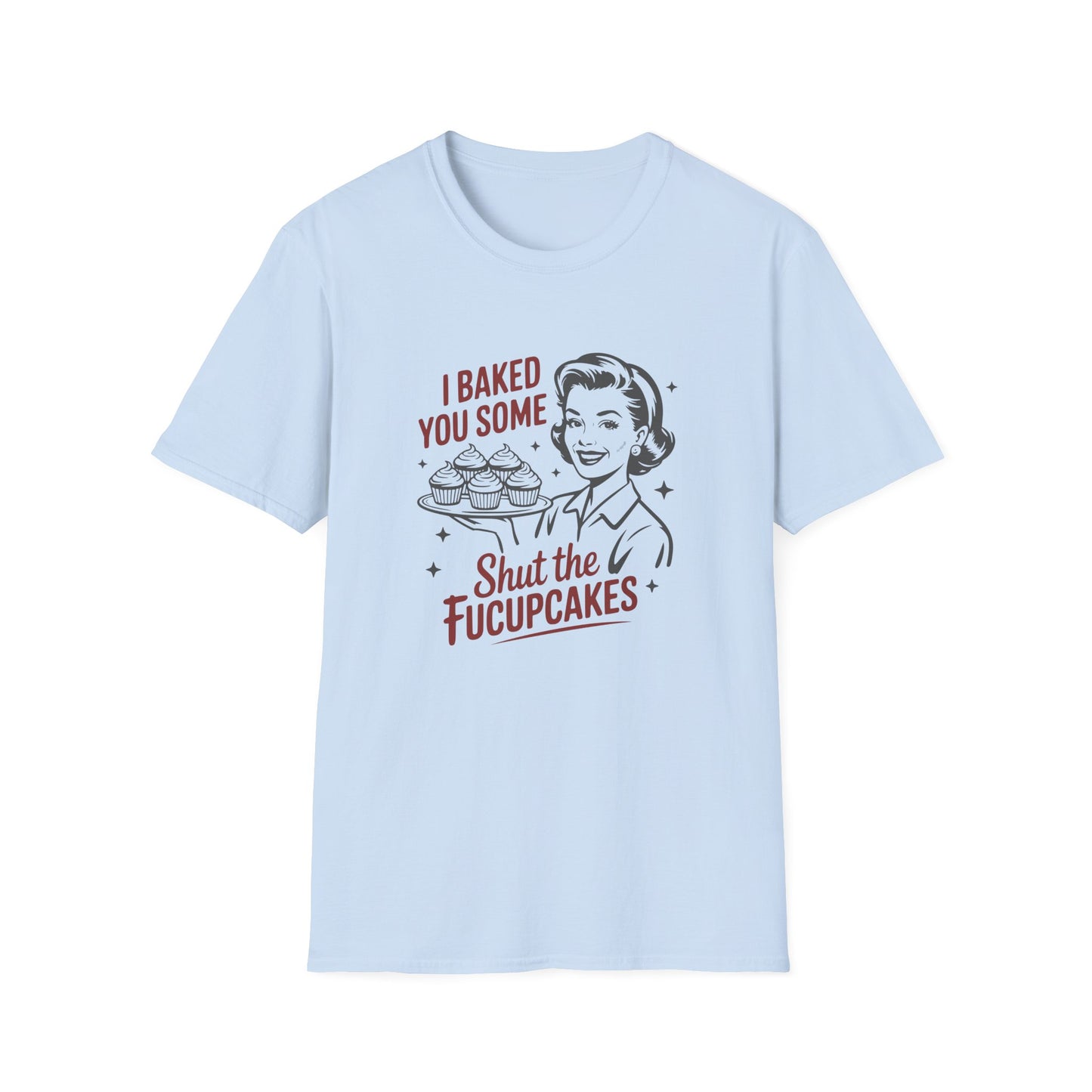 I Baked You Some — 'Shut the Fucupcakes' Retro Graphic Tee