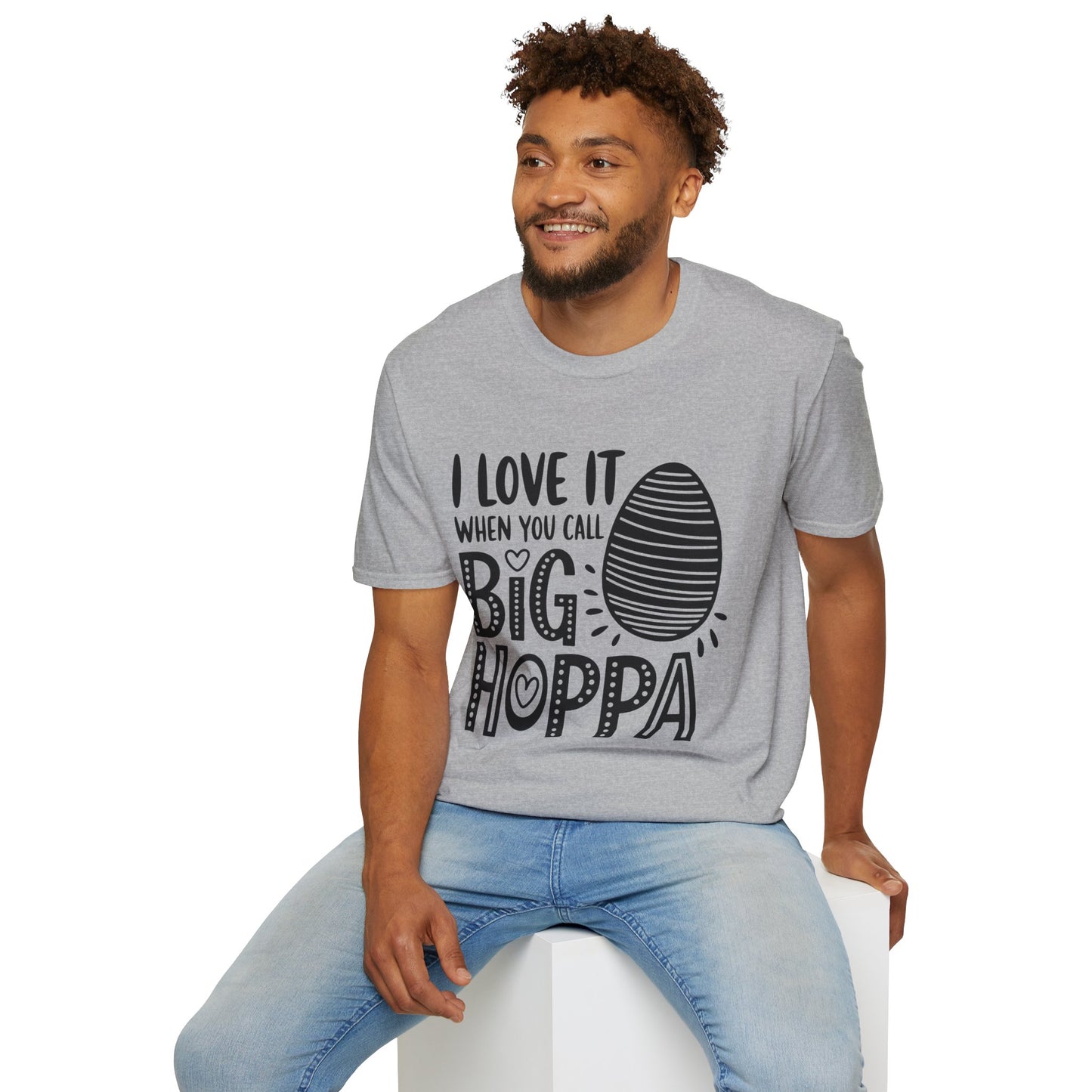 Easter Tee — "I Love It When You Call Me Big Hoppa" Graphic T-Shirt