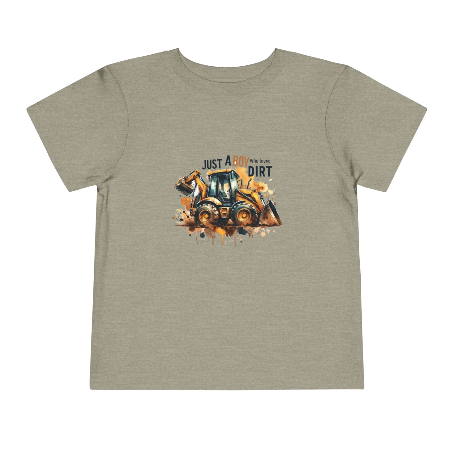 Toddler Bulldozer Tee — "Just a Boy Who Loves Dirt" Construction Shirt