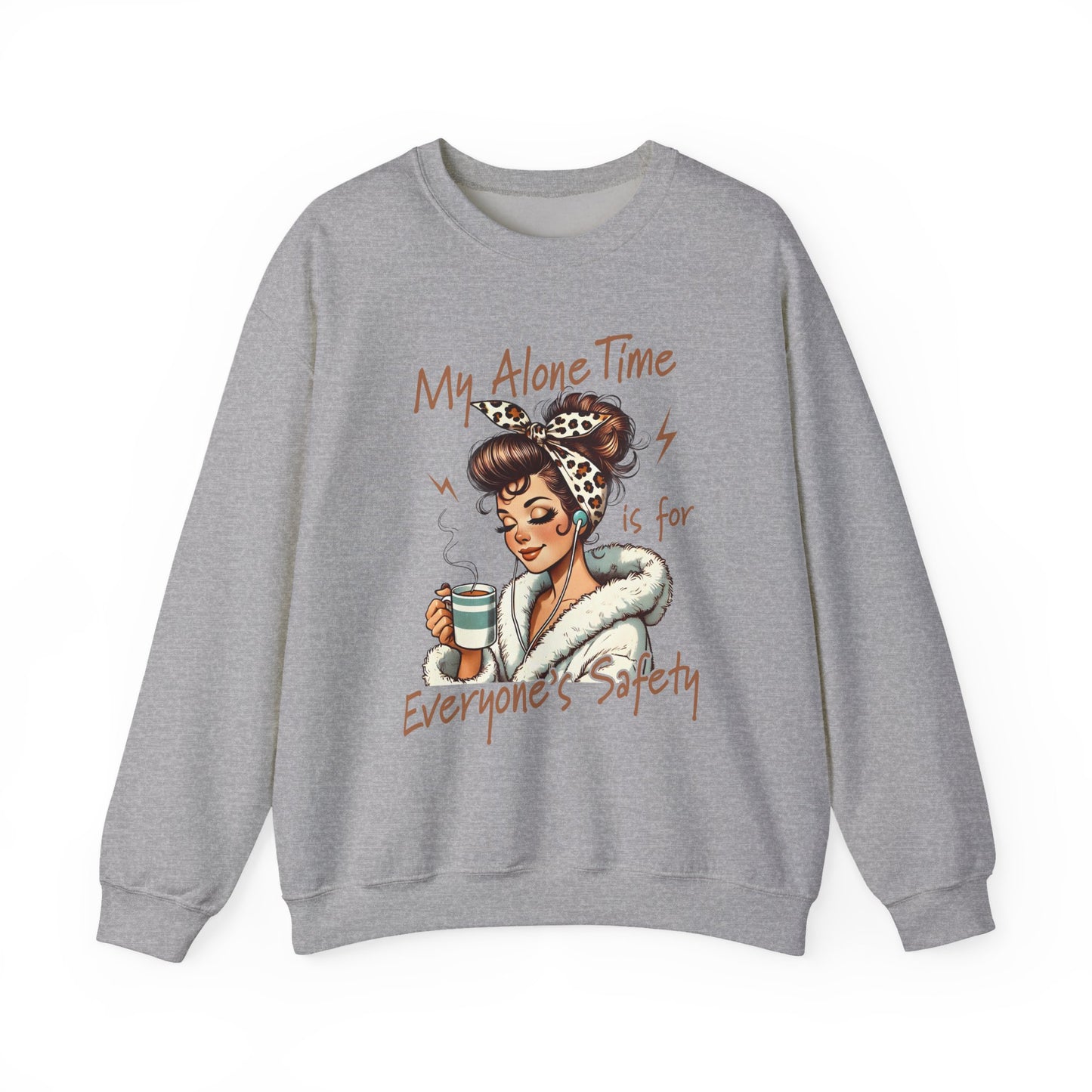 Cozy 'My Alone Time Is for Everyone's Safety' Sweatshirt