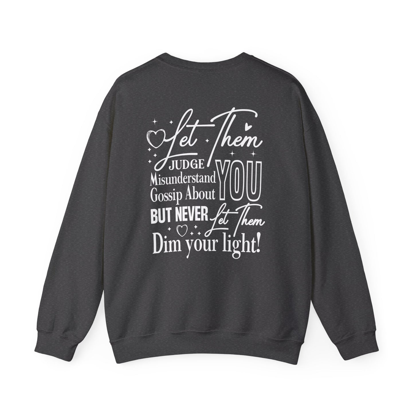 Let Them Crewneck Sweatshirt – Inspirational "Let Them" Graphic Pullover