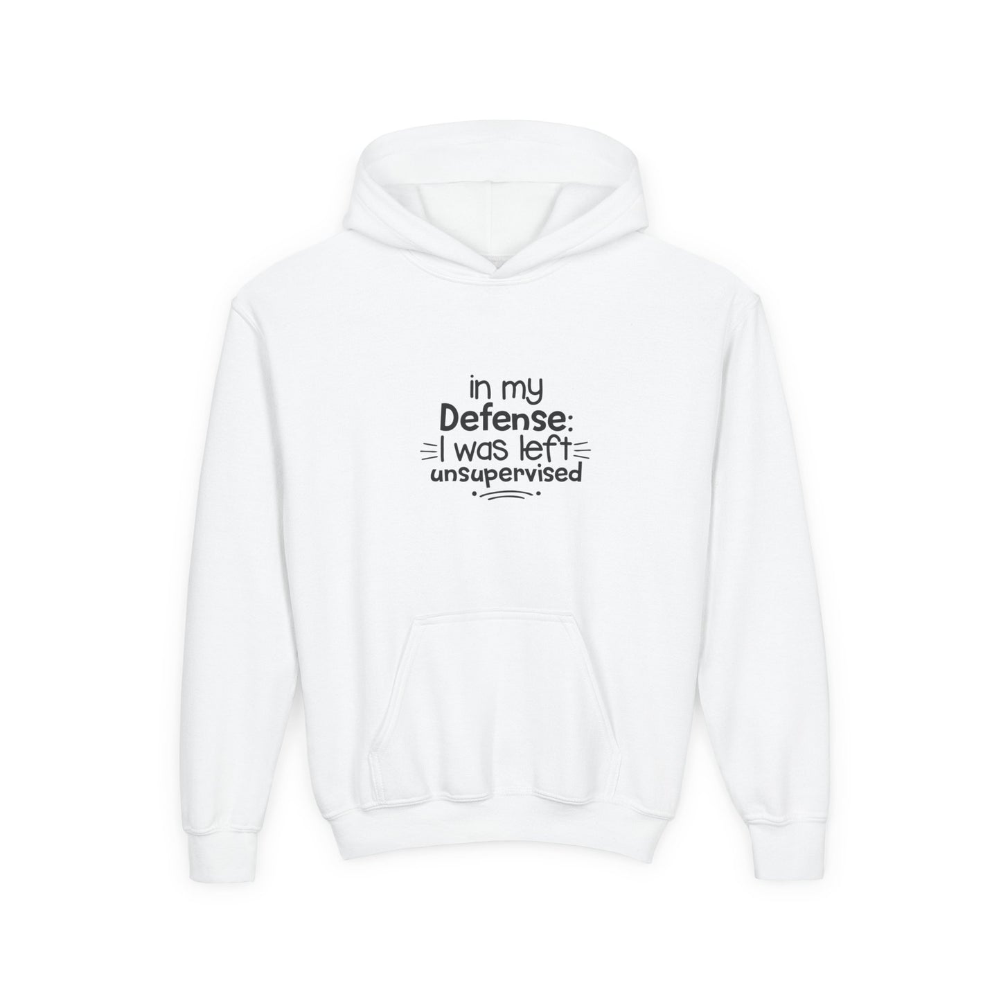 Youth Hoodie — "In My Defense: I Was Left Unsupervised" Funny Kids Sweatshirt