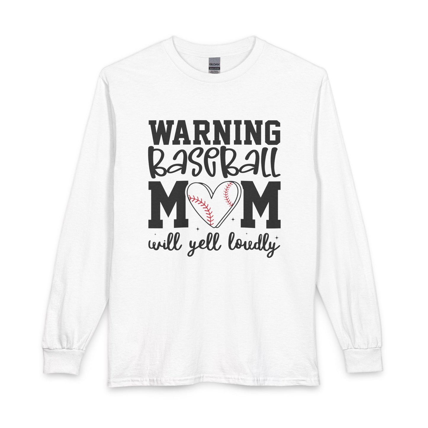 Baseball Mom Long Sleeve Tee — "Warning Baseball Mom Will Yell Loudly"