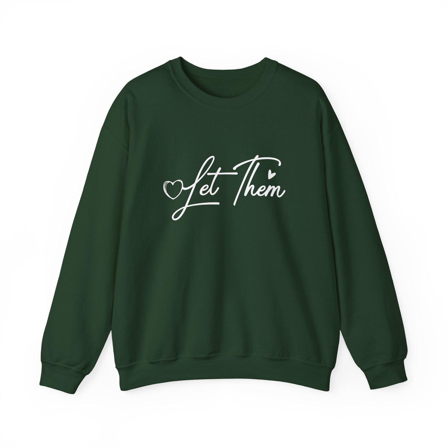 Let Them Crewneck Sweatshirt – Inspirational "Let Them" Graphic Pullover