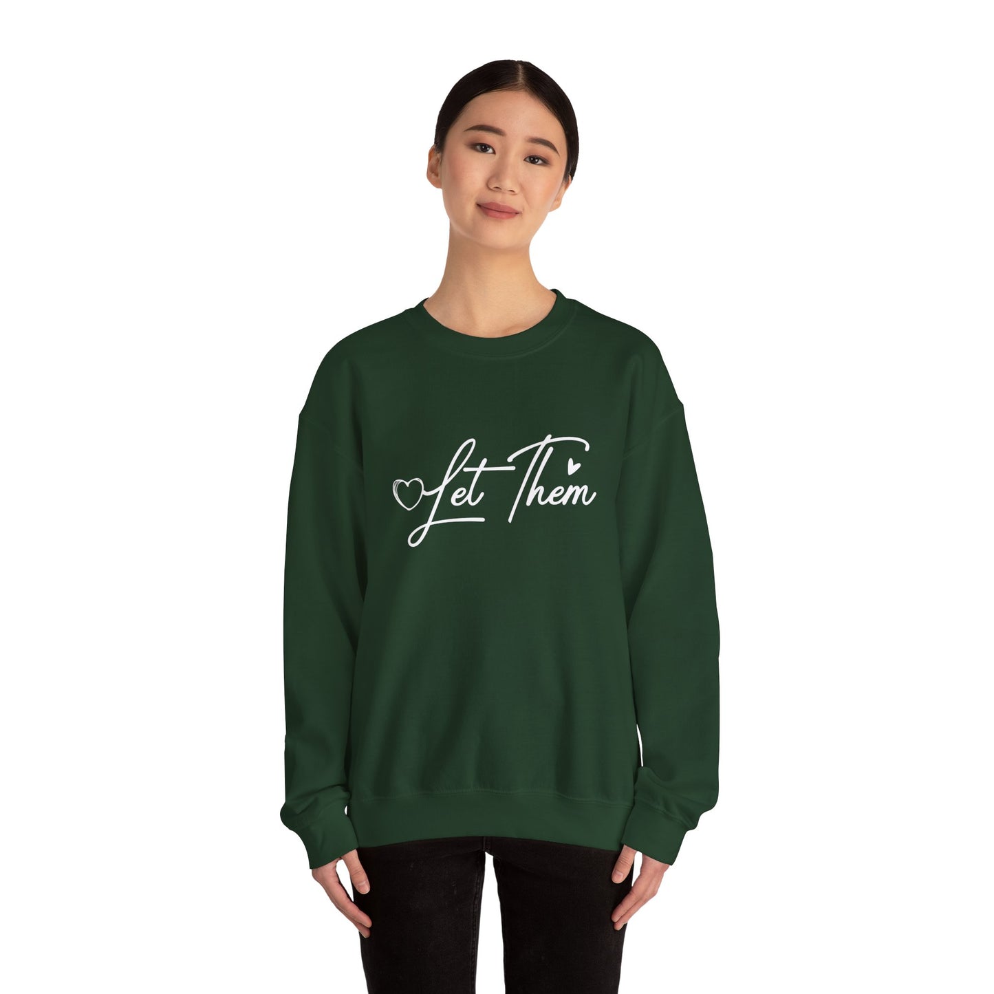 Let Them Crewneck Sweatshirt – Inspirational "Let Them" Graphic Pullover