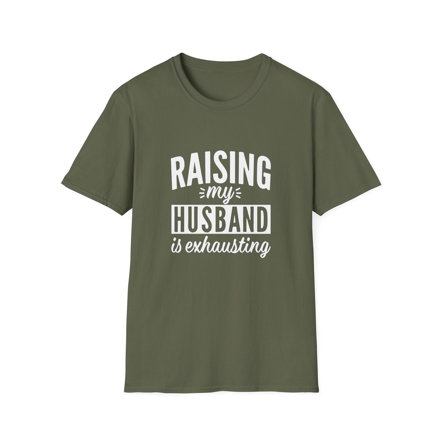 Funny “Raising My Husband Is Exhausting” T‑Shirt
