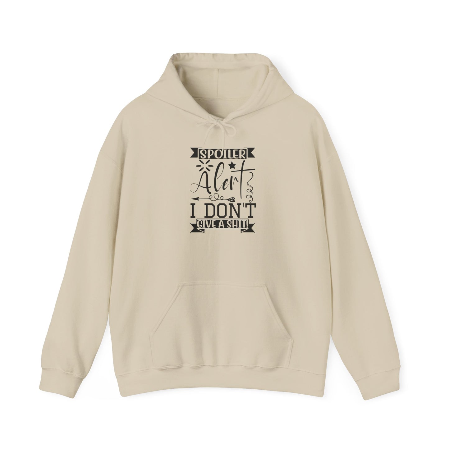 Hoodie — "Spoiler Alert: I Don't Give a Shh" Graphic Pullover