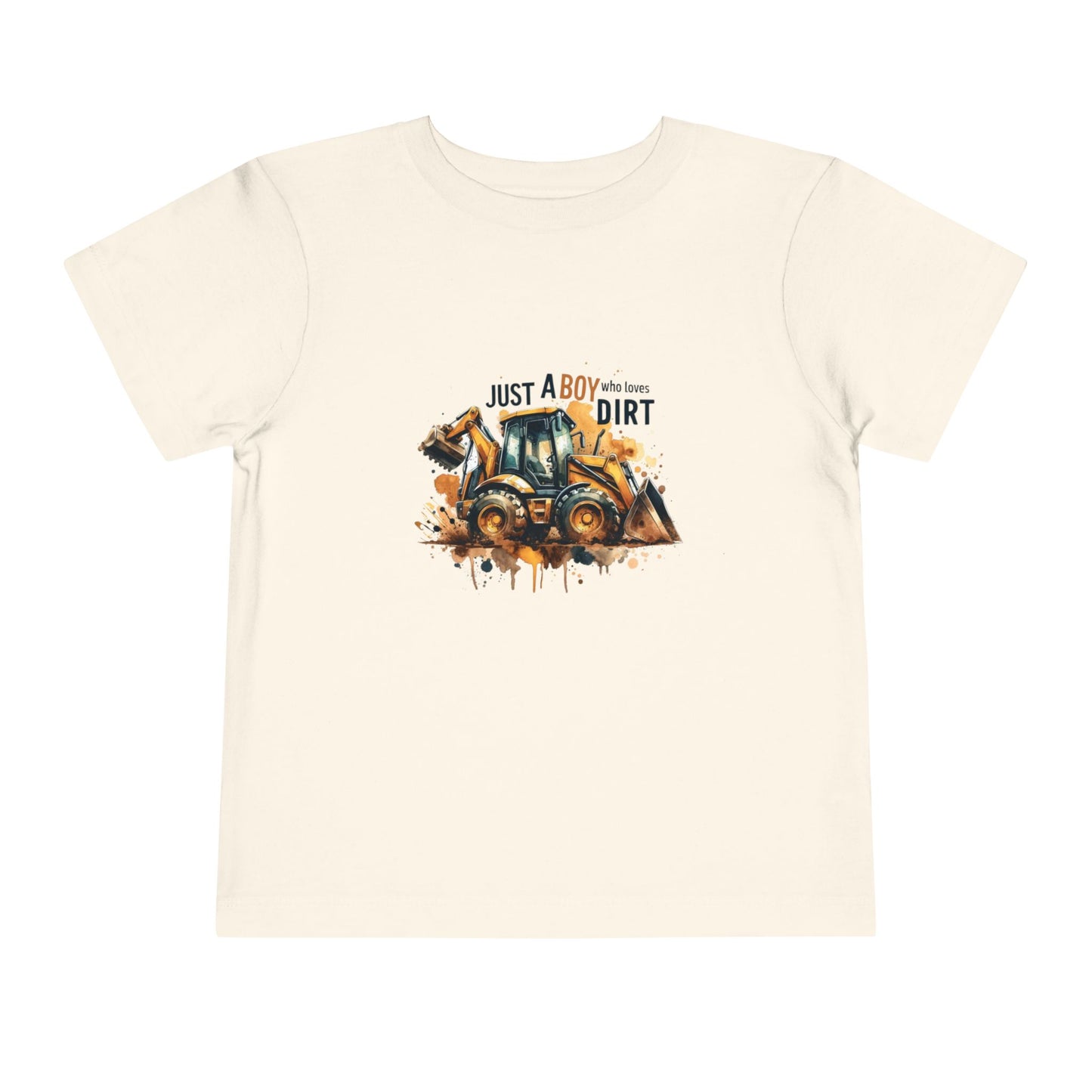 Toddler Bulldozer Tee — "Just a Boy Who Loves Dirt" Construction Shirt