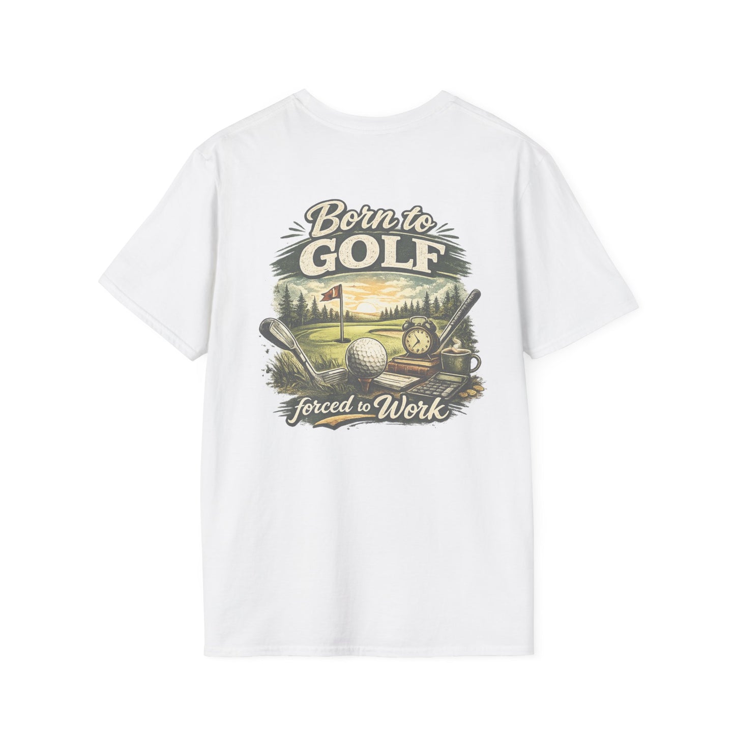 Born to Golf, Forced to Work T-Shirt