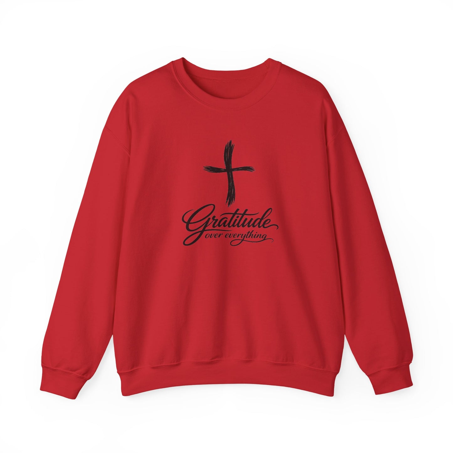 Gratitude Over Everything Sweatshirt — Inspirational Faith Crewneck