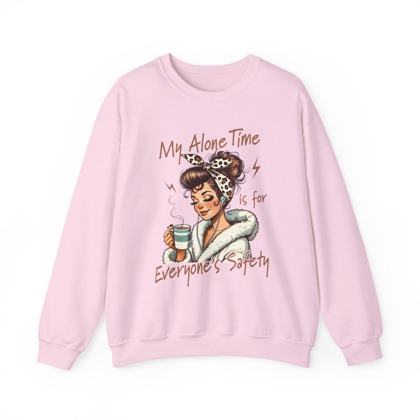 Cozy 'My Alone Time Is for Everyone's Safety' Sweatshirt