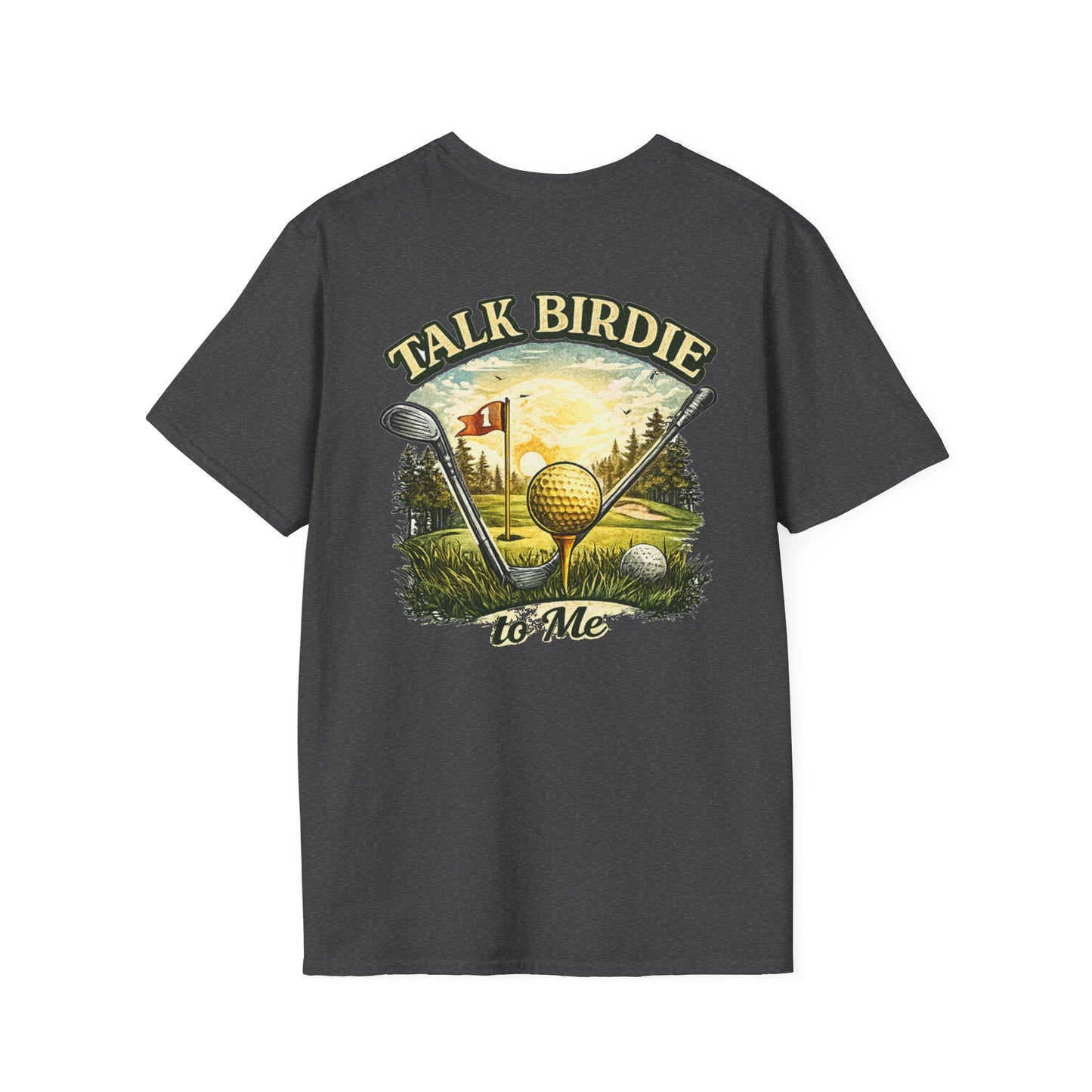 Talk Birdie To Me Golf T-Shirt
