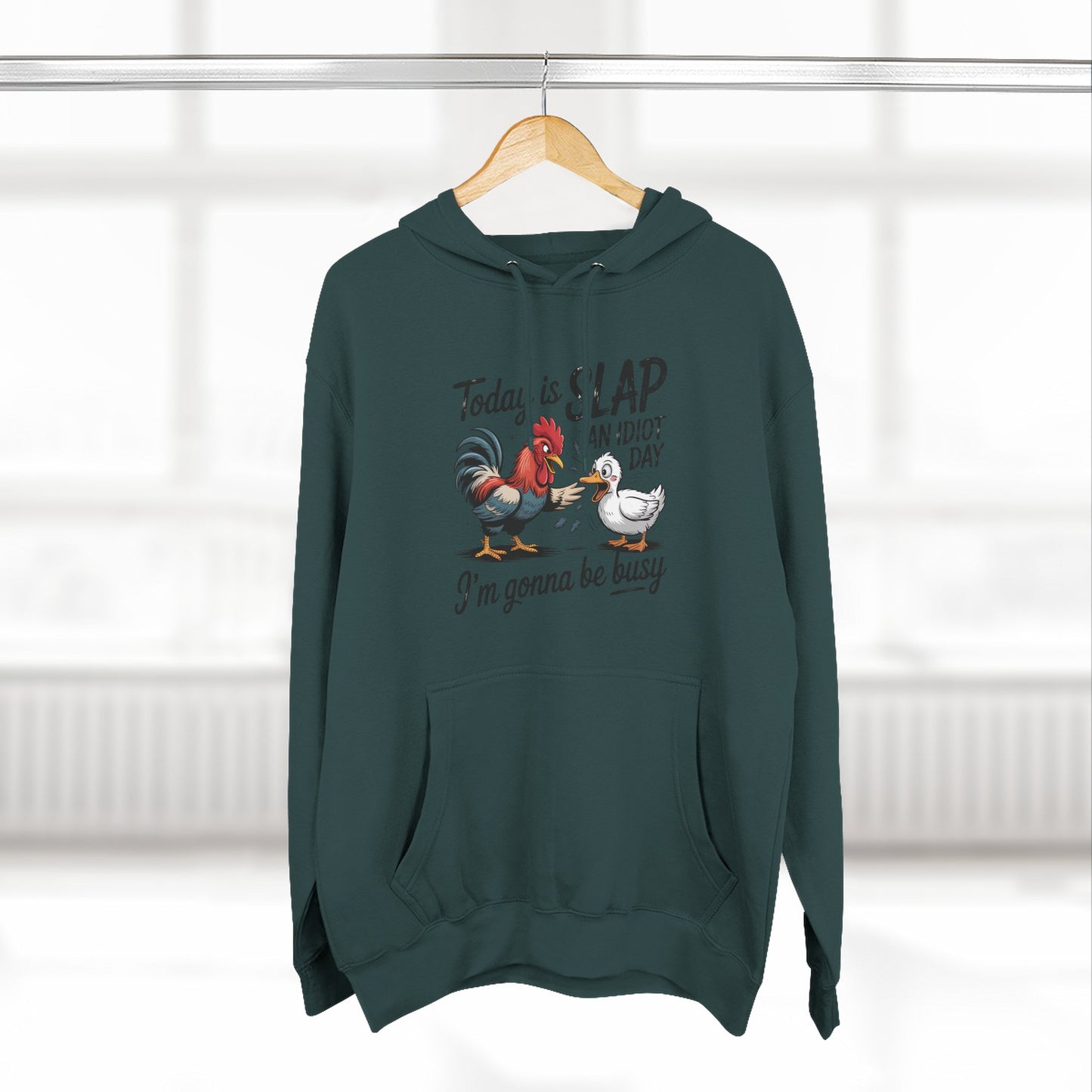 Rooster 'Today Is Slap An Idiot Day' Hoodie — Funny Farm Animal Pullover
