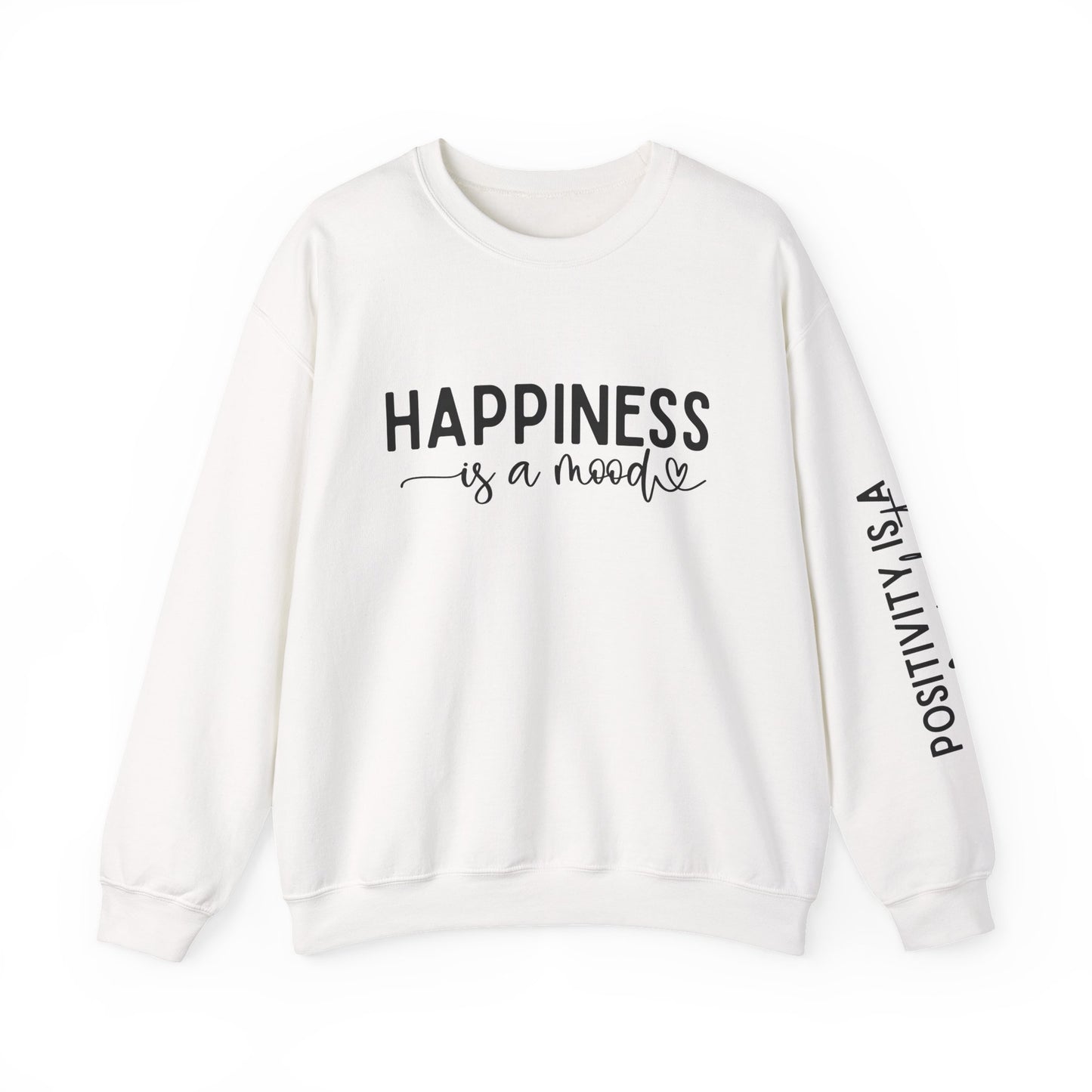 Happiness Is a Mood Crewneck Sweatshirt — Positive Vibes Sleeve