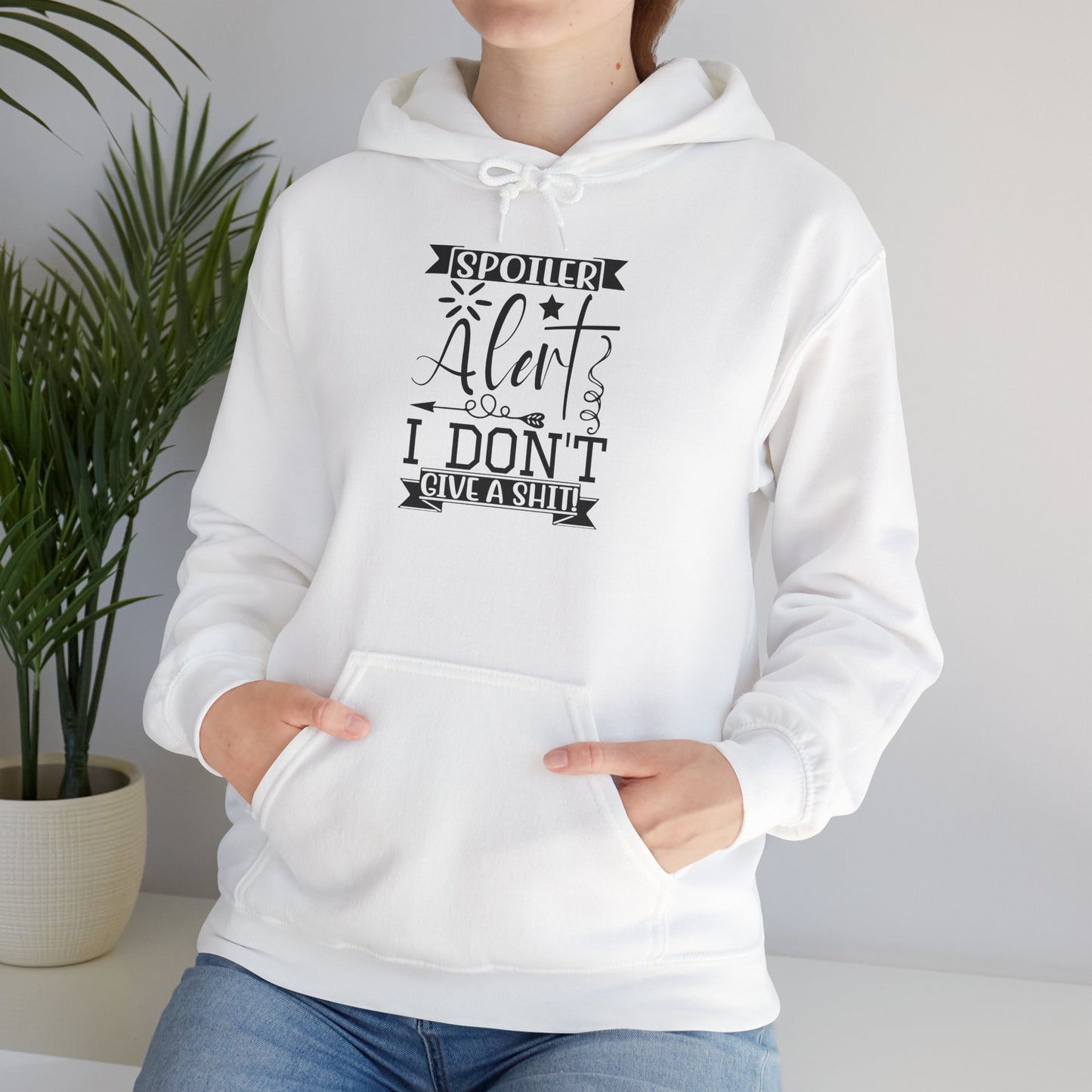 Hoodie — "Spoiler Alert: I Don't Give a Shh" Graphic Pullover