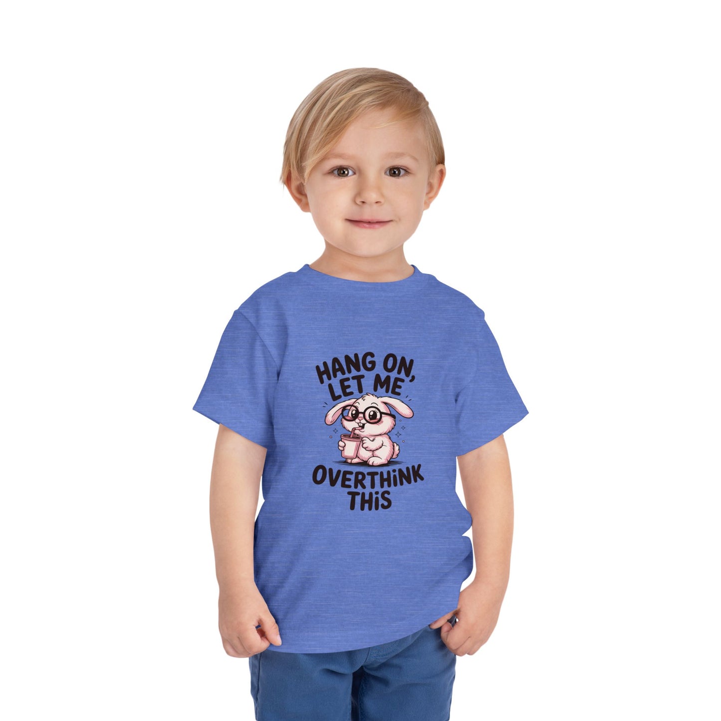 Toddler Tee — Cute Bunny "Hang On, Let Me Overthink This" Funny Kids Shirt