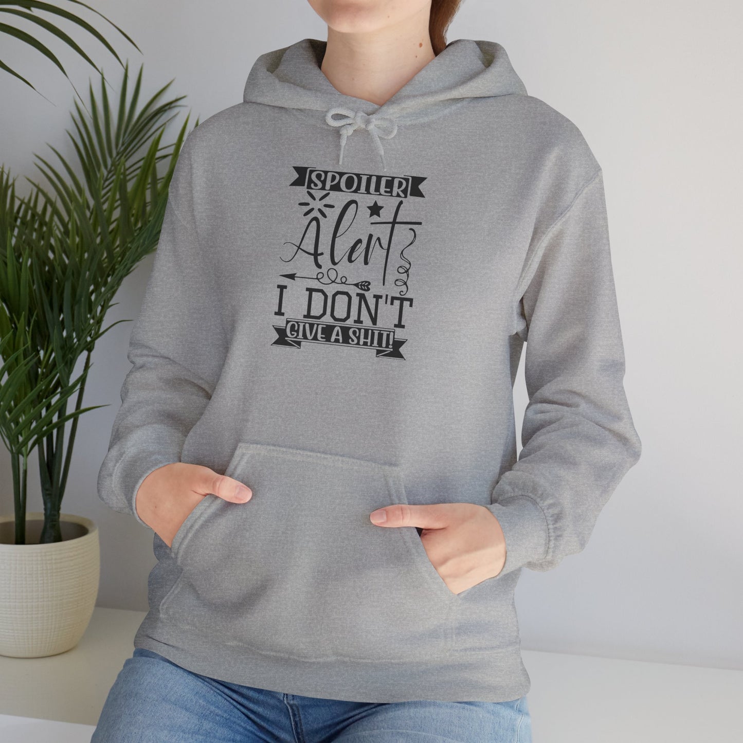 Hoodie — "Spoiler Alert: I Don't Give a Shh" Graphic Pullover