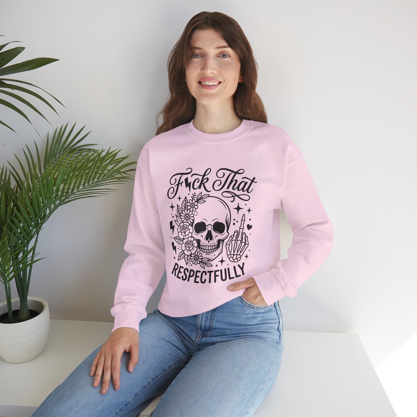 Crewneck Sweatshirt — “F*ck That, Respectfully” Skull Floral Graphic