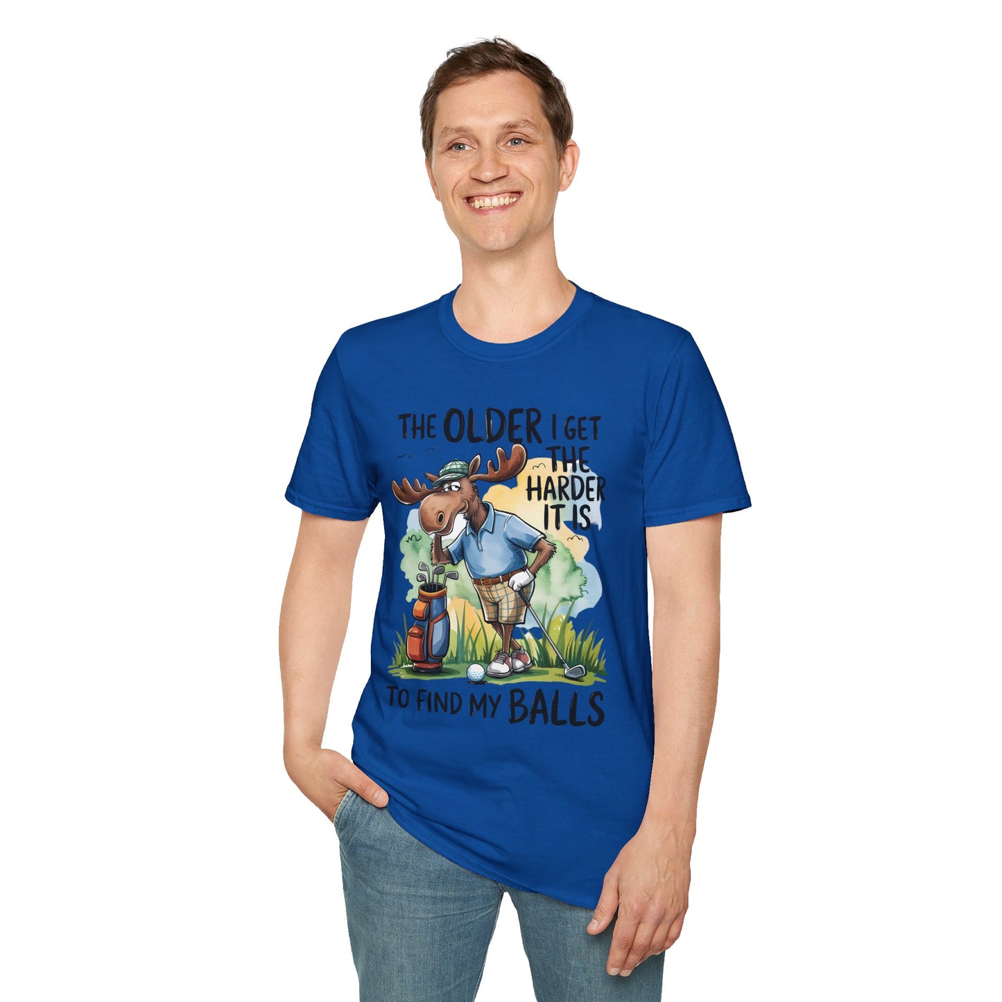 Golf Moose T‑Shirt — "The Older I Get The Harder It Is To Find My Balls" Funny Golfing Tee