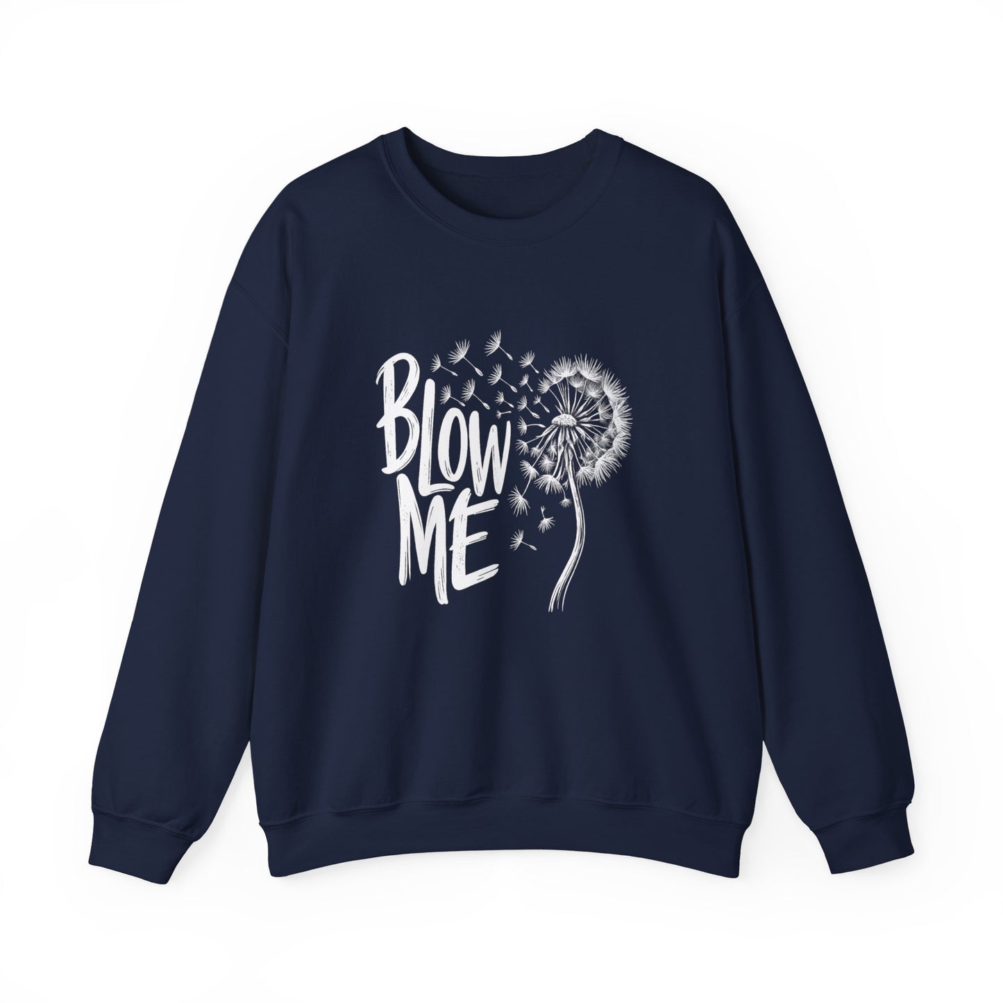 Crewneck Sweatshirt - "Blow Me" Dandelion Graphic