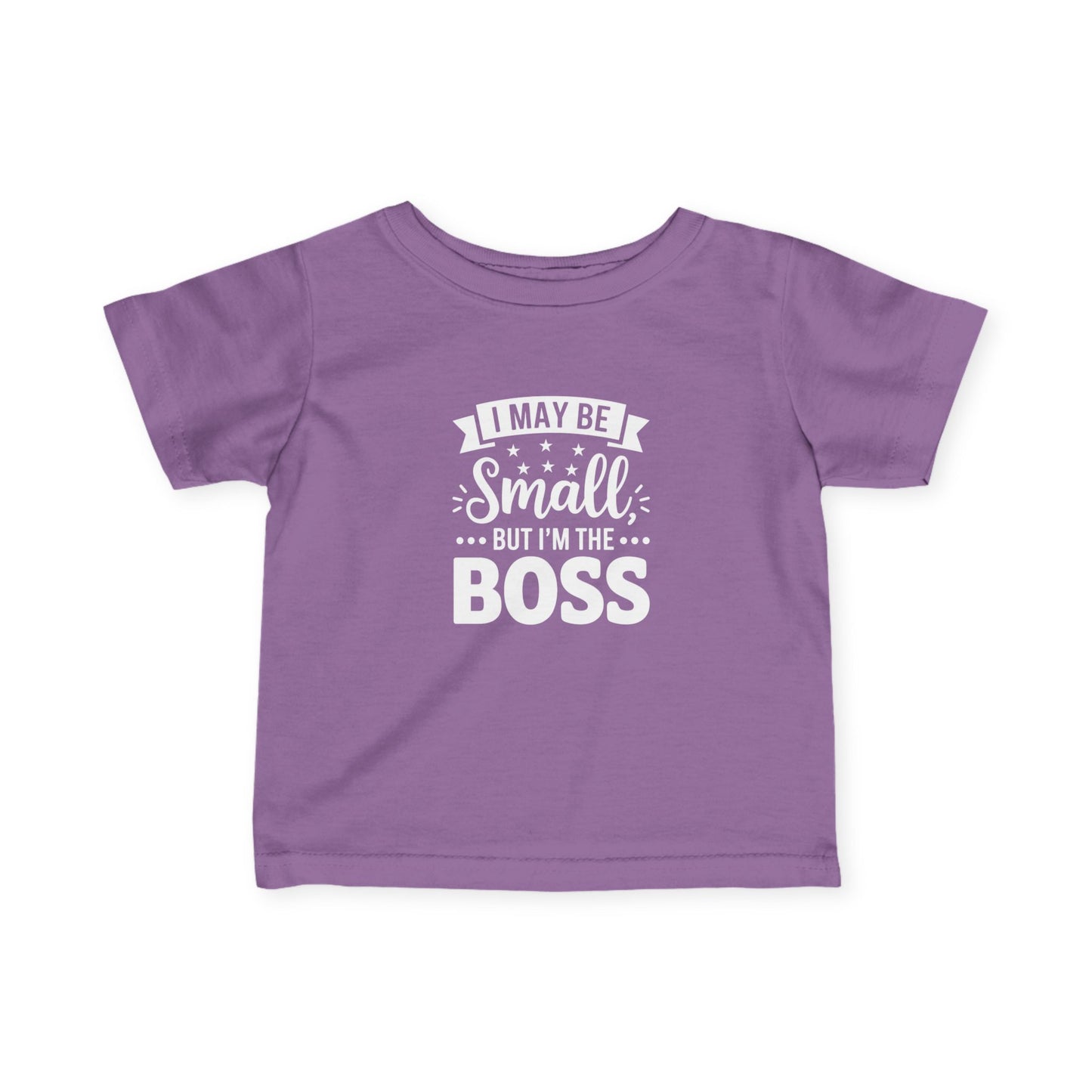 Infant Tee — "Tiny But Mighty: Small But Still The Boss" Baby Shirt