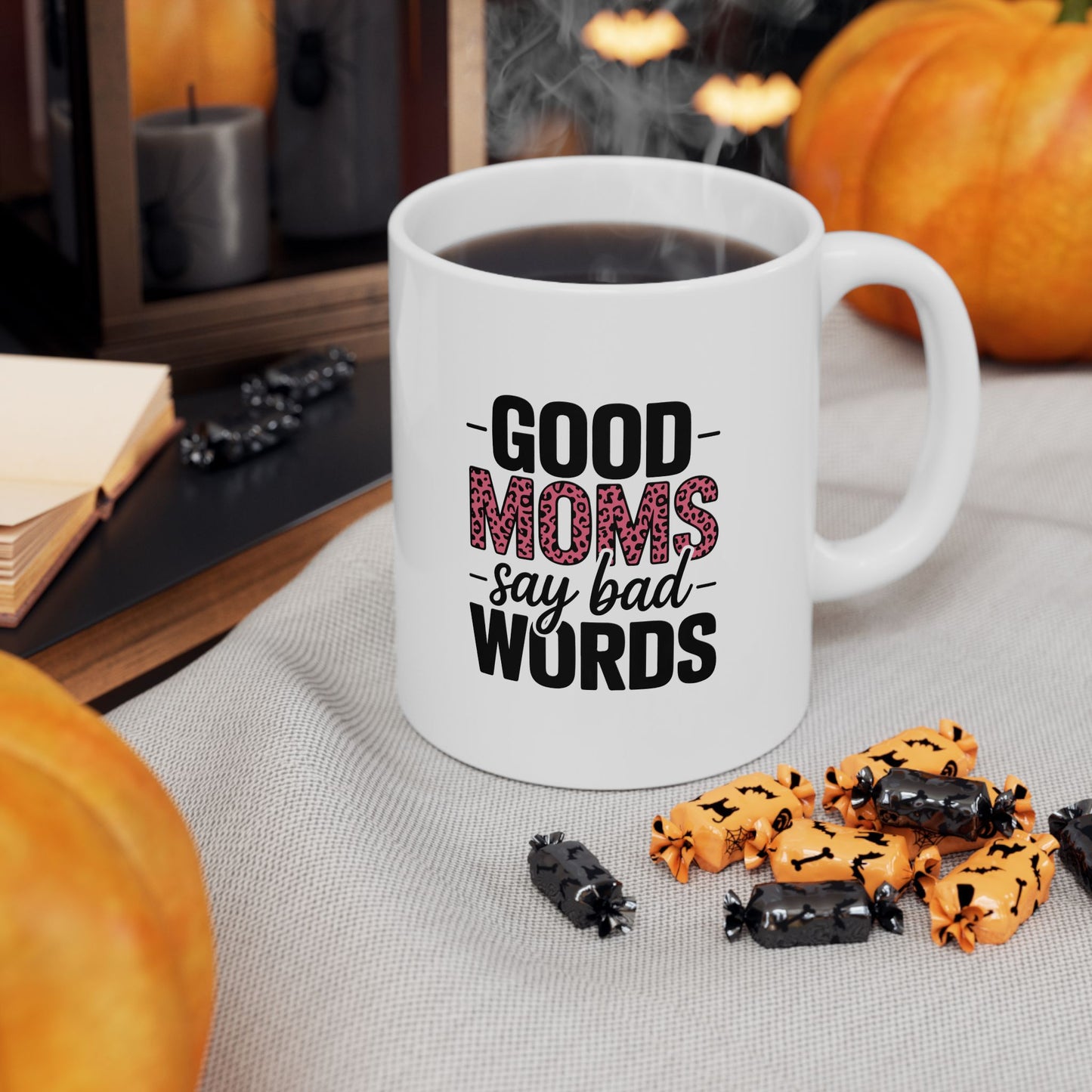 Good Moms Say Bad Words-Ceramic Mug - Funny Mom Coffee Cup (11oz, 15oz)