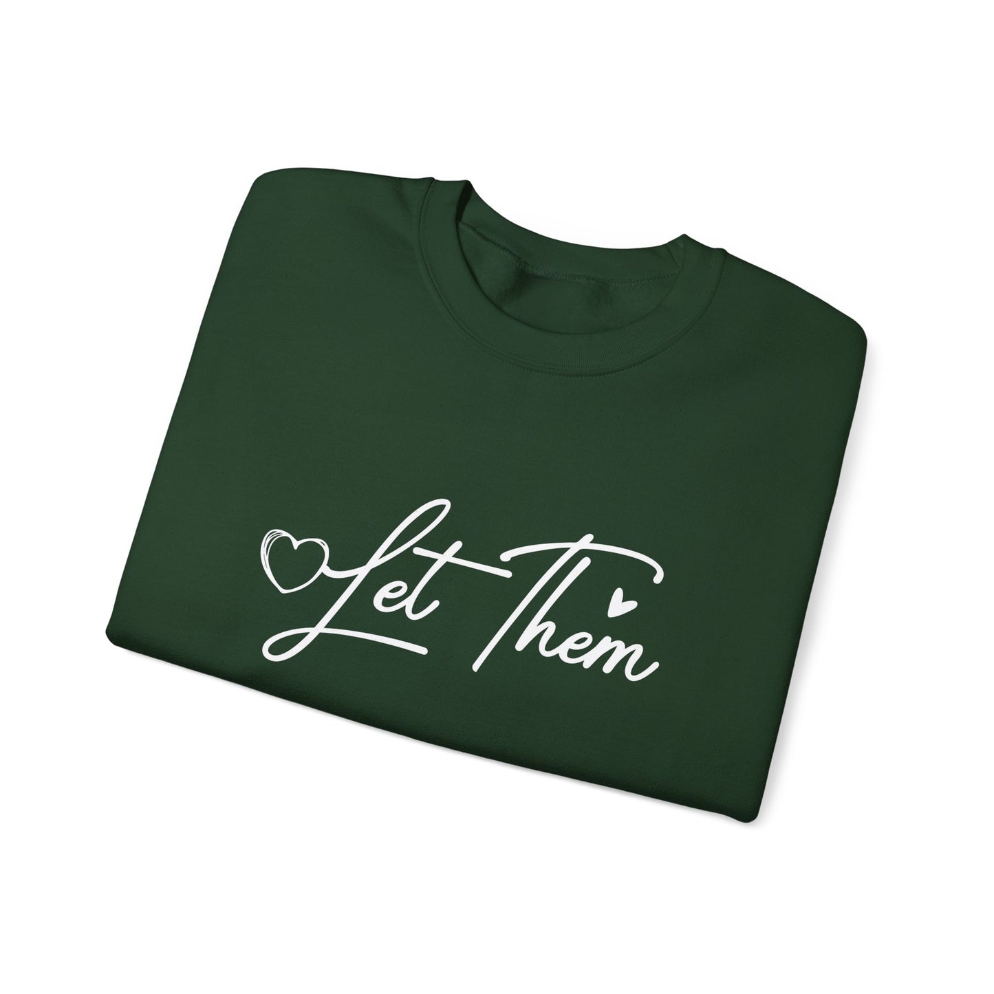 Let Them Crewneck Sweatshirt – Inspirational "Let Them" Graphic Pullover
