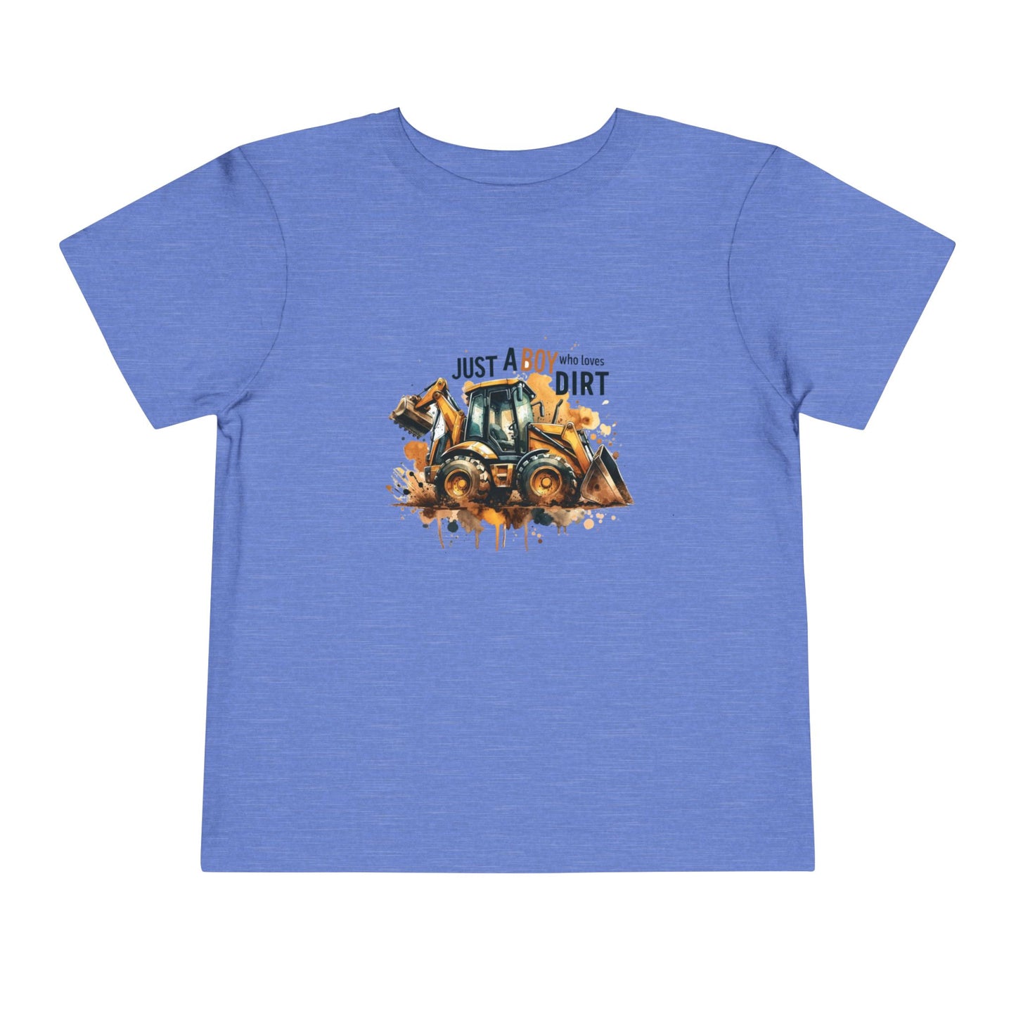 Toddler Bulldozer Tee — "Just a Boy Who Loves Dirt" Construction Shirt