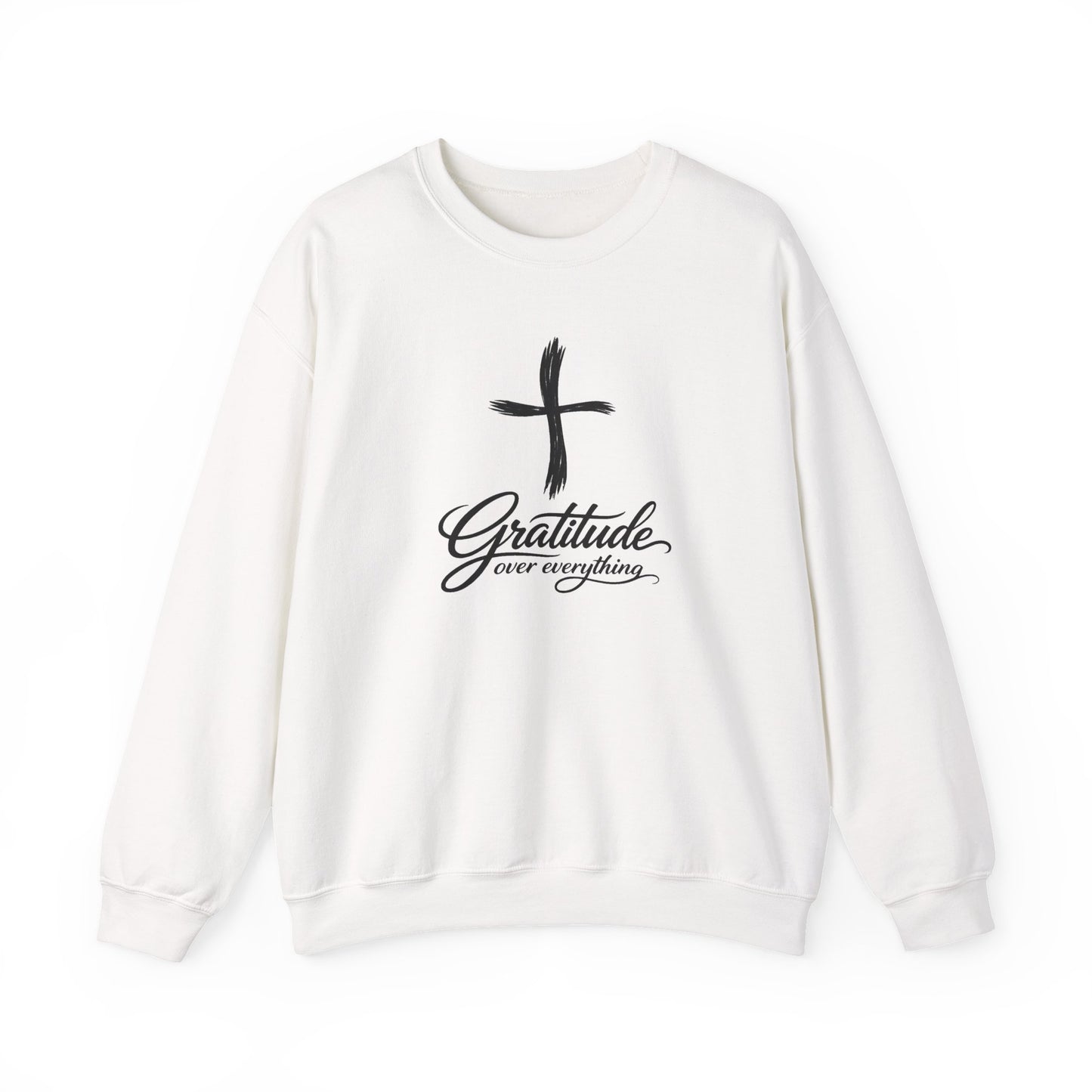 Gratitude Over Everything Sweatshirt — Inspirational Faith Crewneck