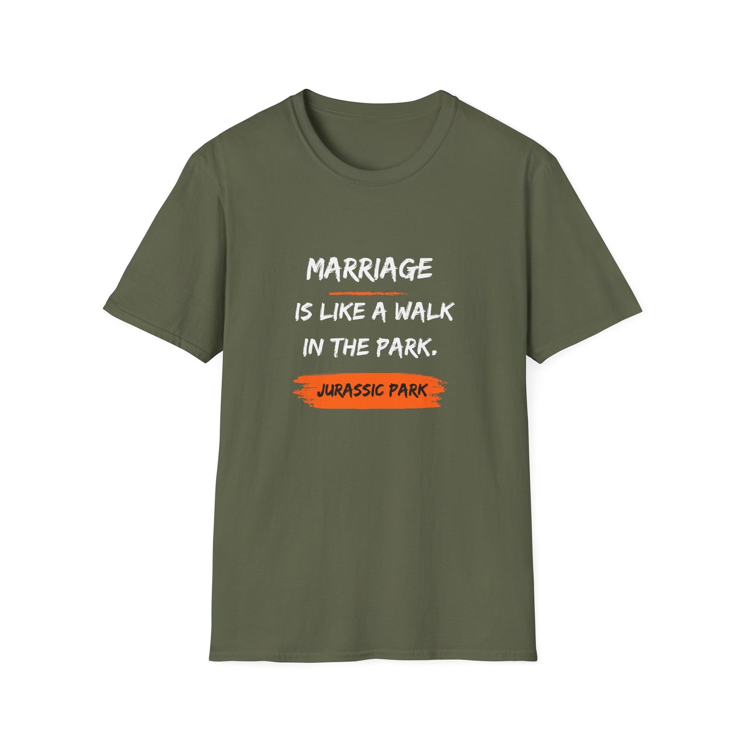 Marriage Is Like a Walk in the Park T-Shirt — Funny Jurassic Park Quote Tee