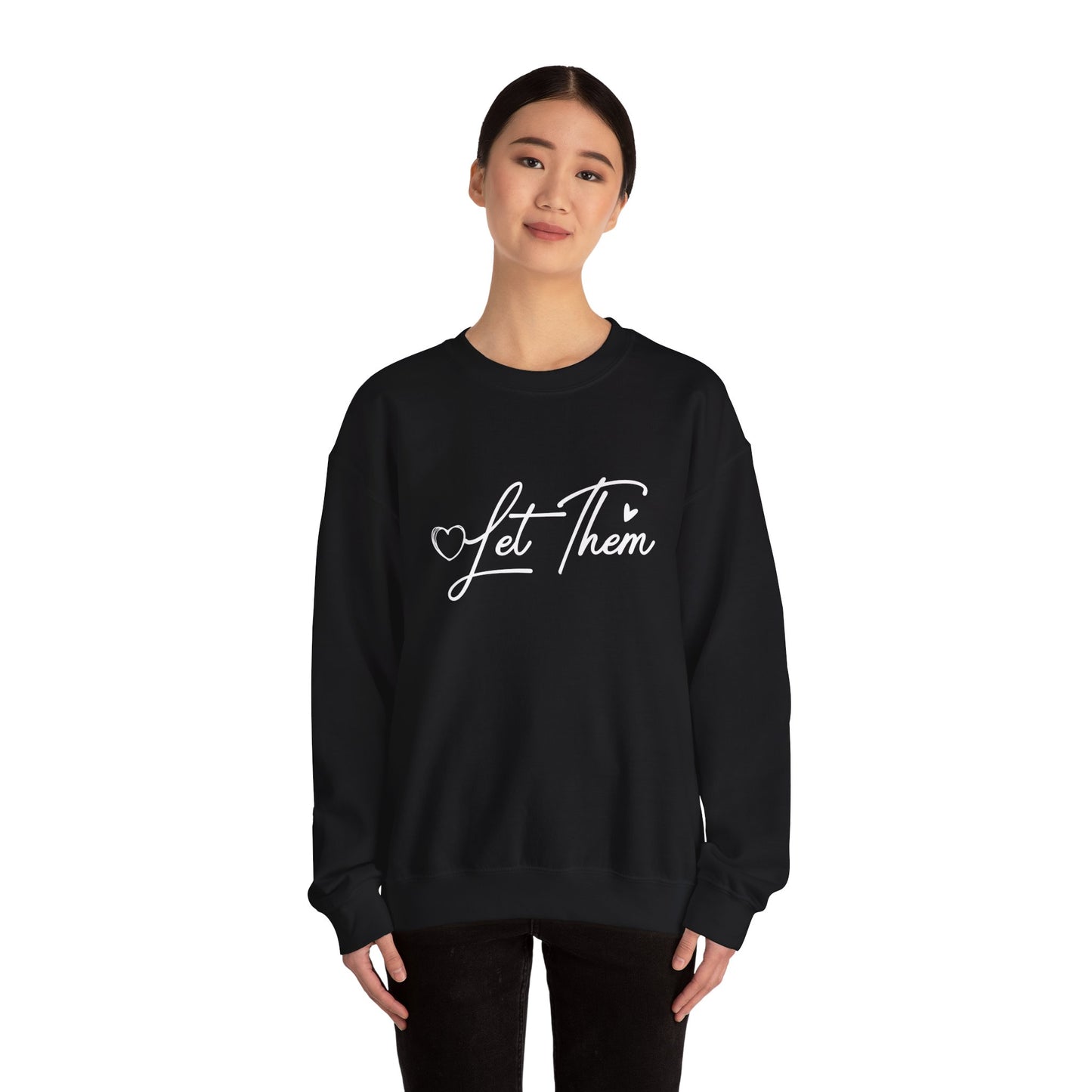 Let Them Crewneck Sweatshirt – Inspirational "Let Them" Graphic Pullover