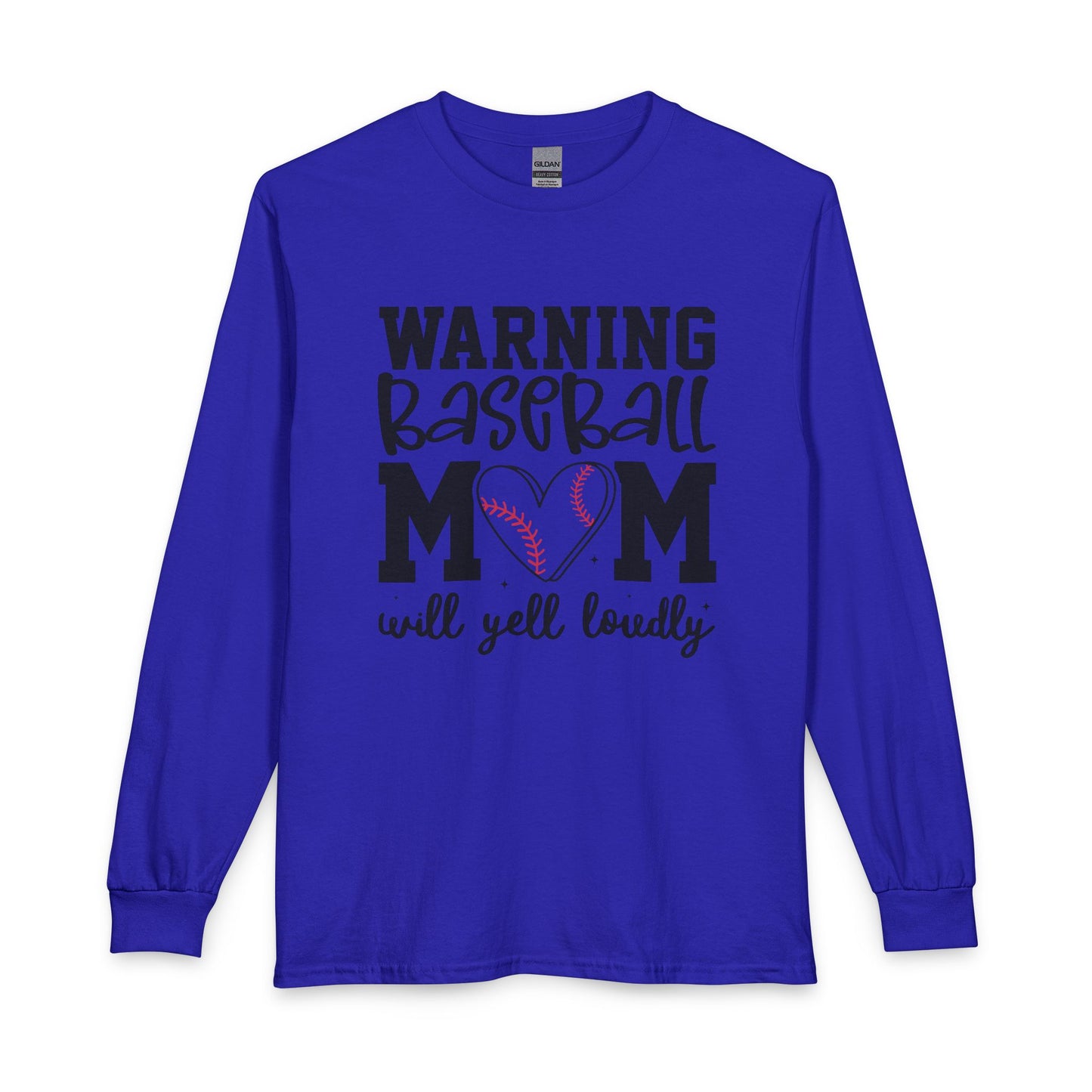 Baseball Mom Long Sleeve Tee — "Warning Baseball Mom Will Yell Loudly"